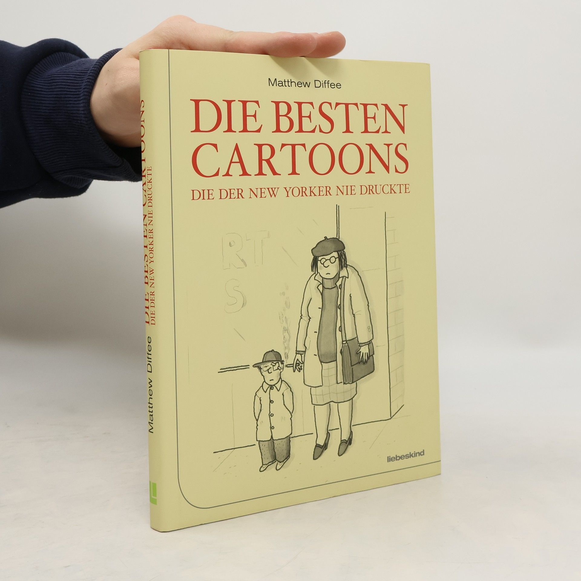 Kolektiv autorů Die besten Cartoons, die der New Yorker nie druckte