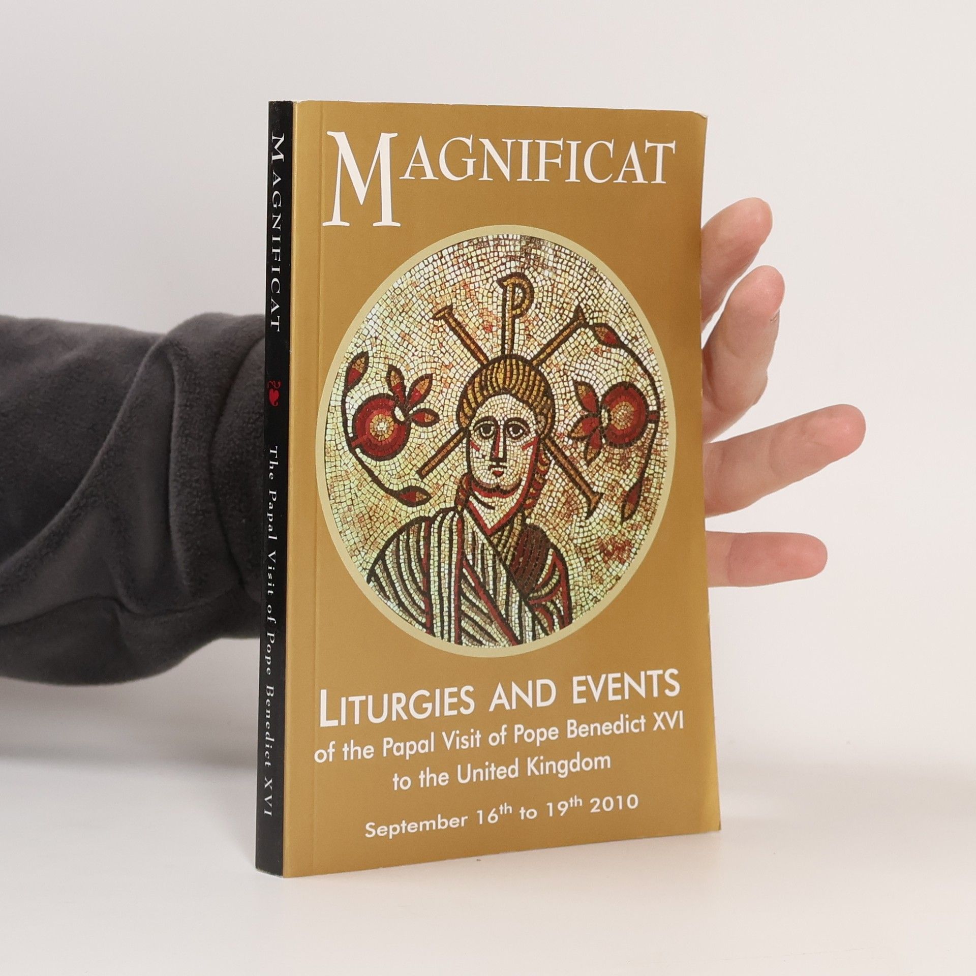 Various authors Liturgies and Events of the Papal Visit of Pope Benedict XVI to the United Kingdom