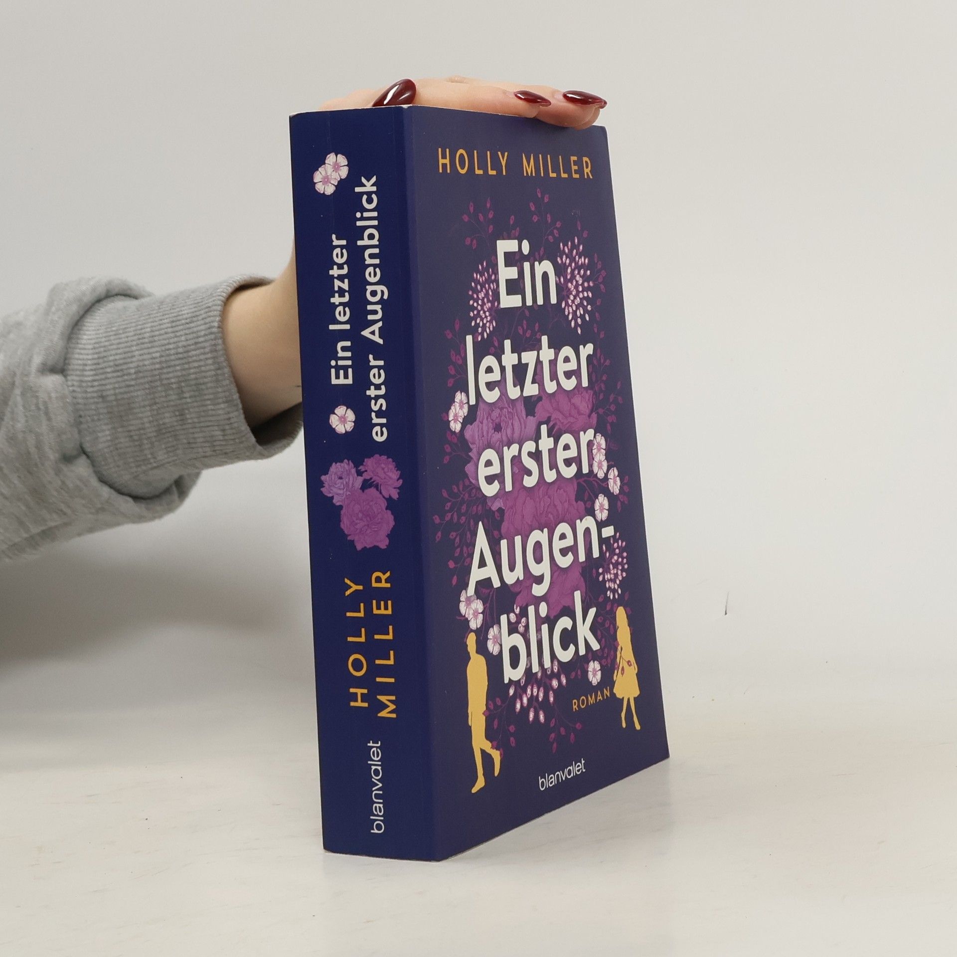 Holly Miller Ein letzter erster Augenblick