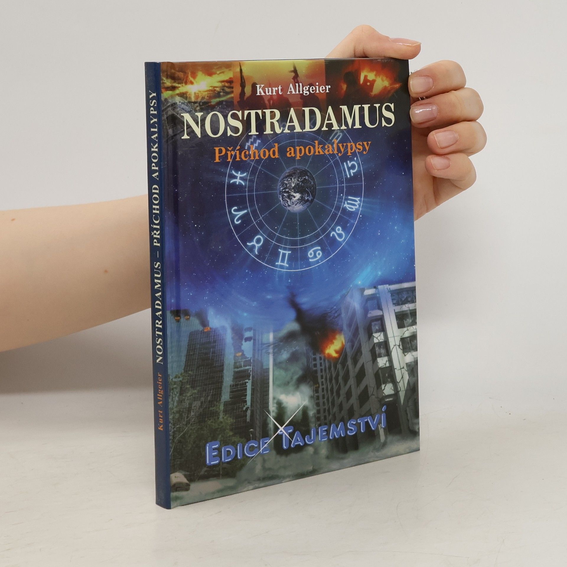 Kurt Allgeier Nostradamus - Příchod apokalypsy