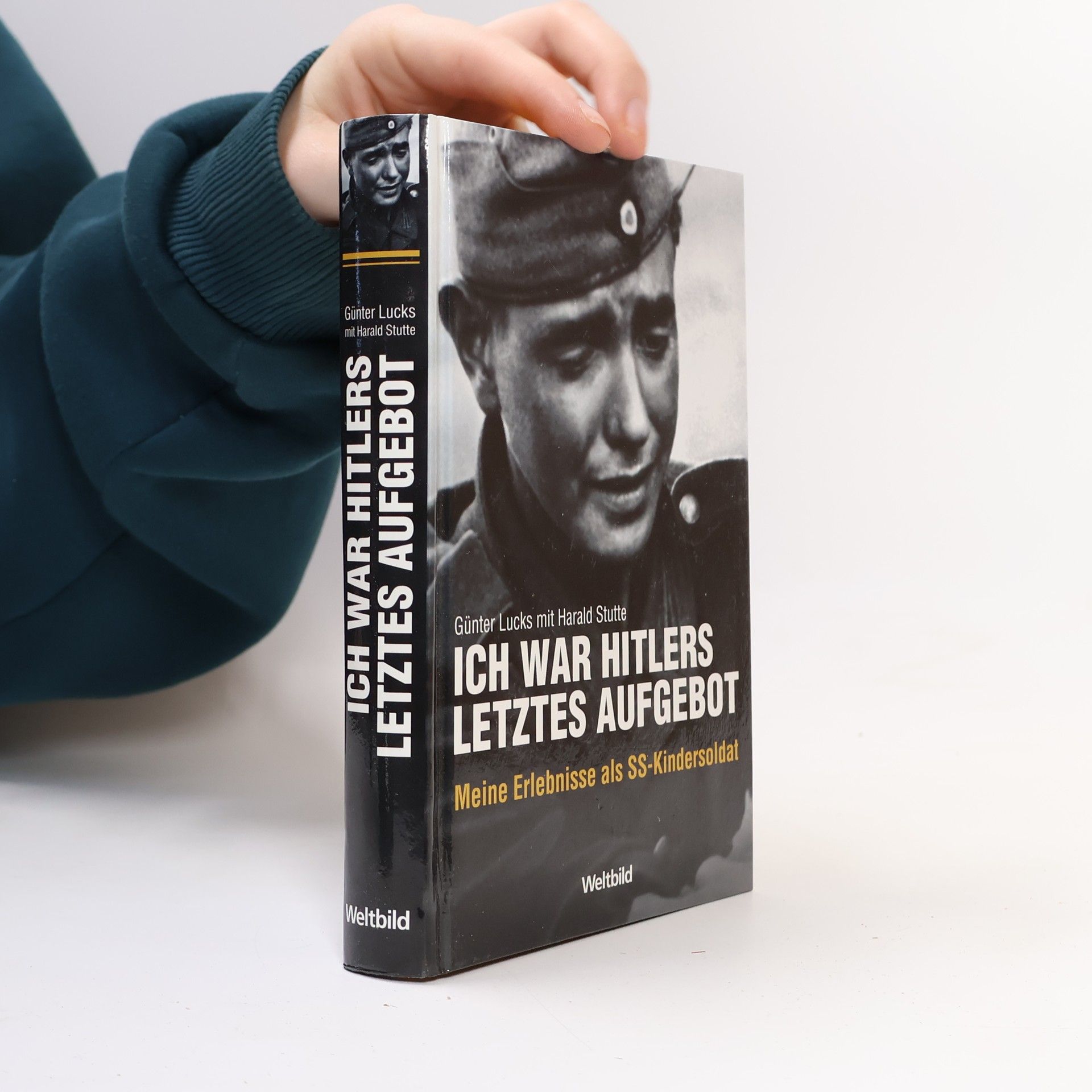 Günter Lucks Ich war Hitlers letztes Aufgebot