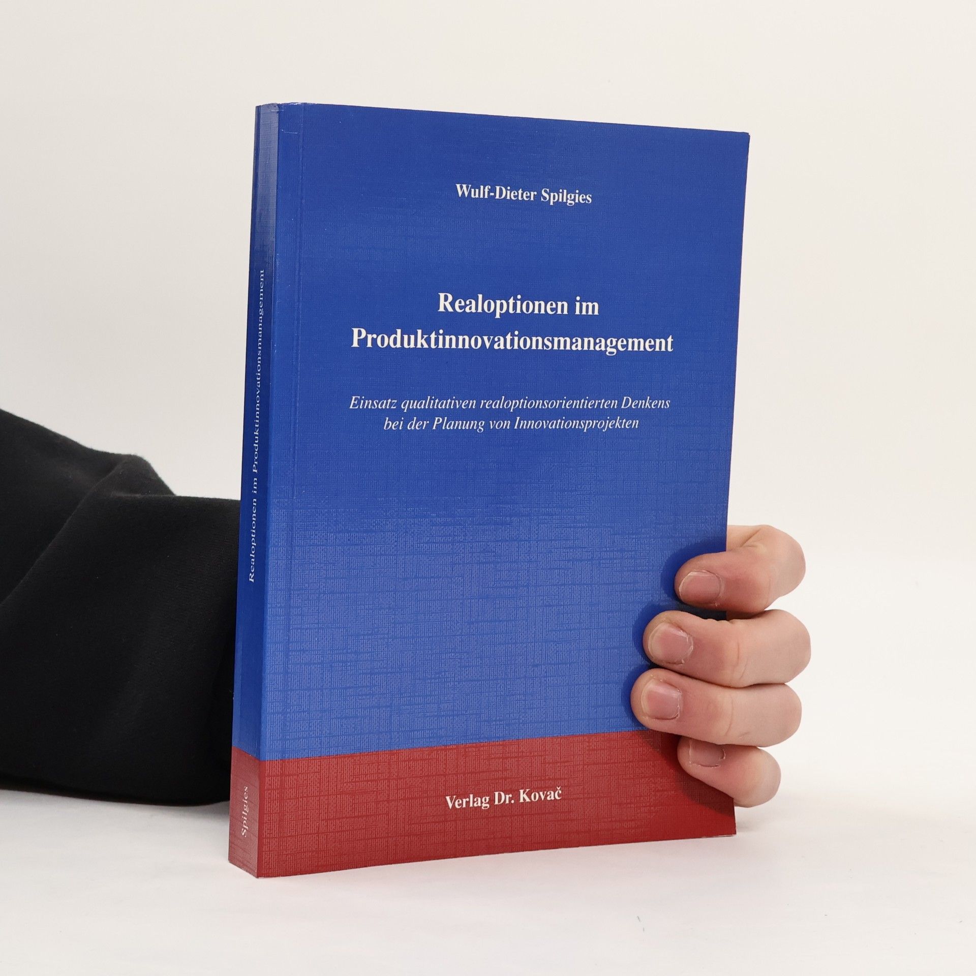 Wulf Dieter Spilgies Realoptionen im Produktinnovationsmanagement