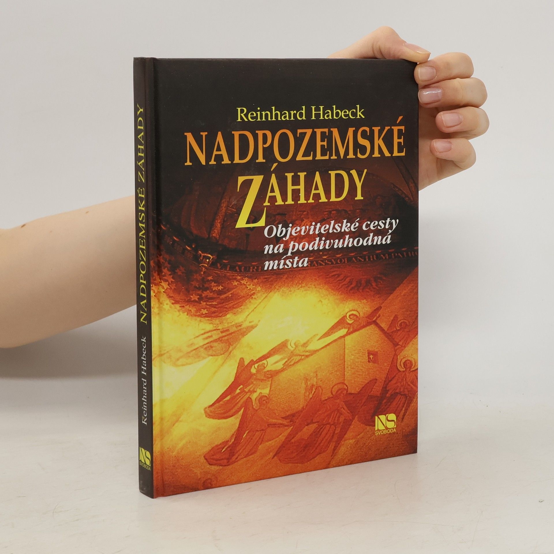Reinhard Habeck Nadpozemské záhady - Objevitelské cesty na podivuhodná místa