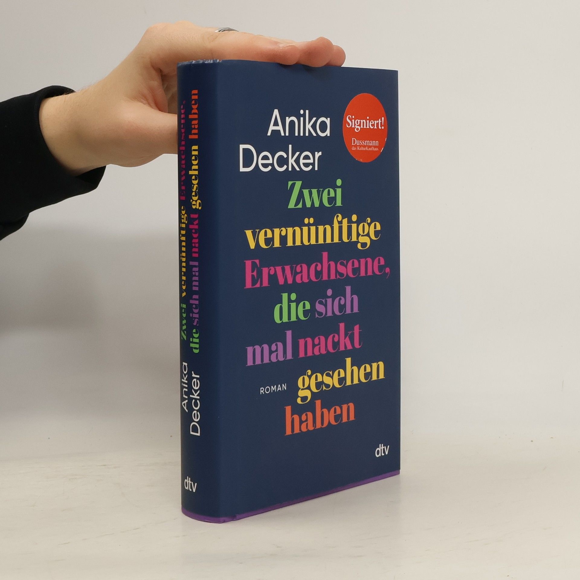 Anika Decker Zwei vernünftige Erwachsene, die sich mal nackt gesehen haben