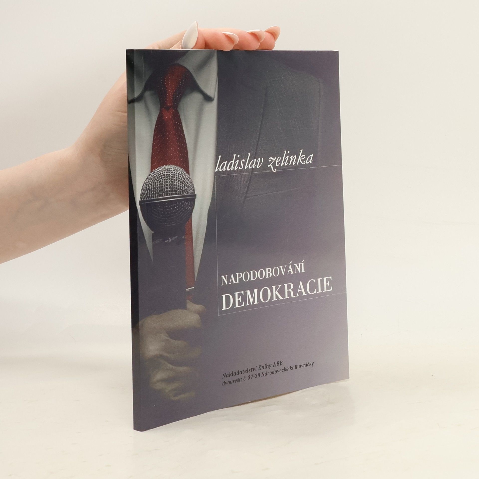 Ladislav Zelinka Napodobování demokracie