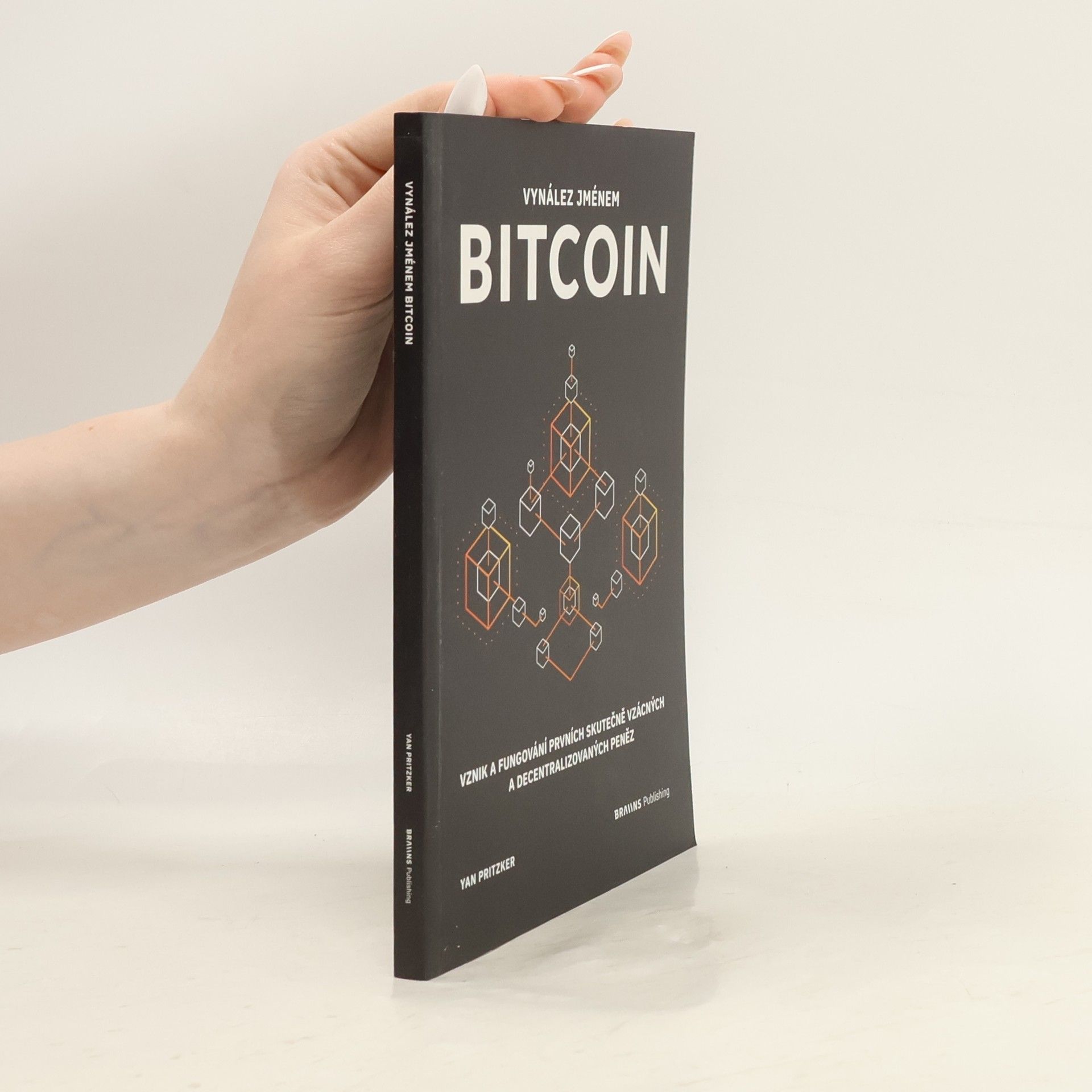 Yan Pritzker Vynález jménem Bitcoin