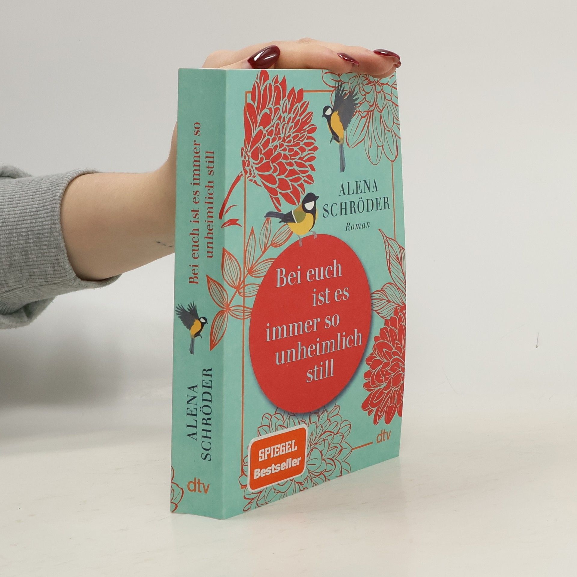 Alena Schröder Bei euch ist es immer so unheimlich still