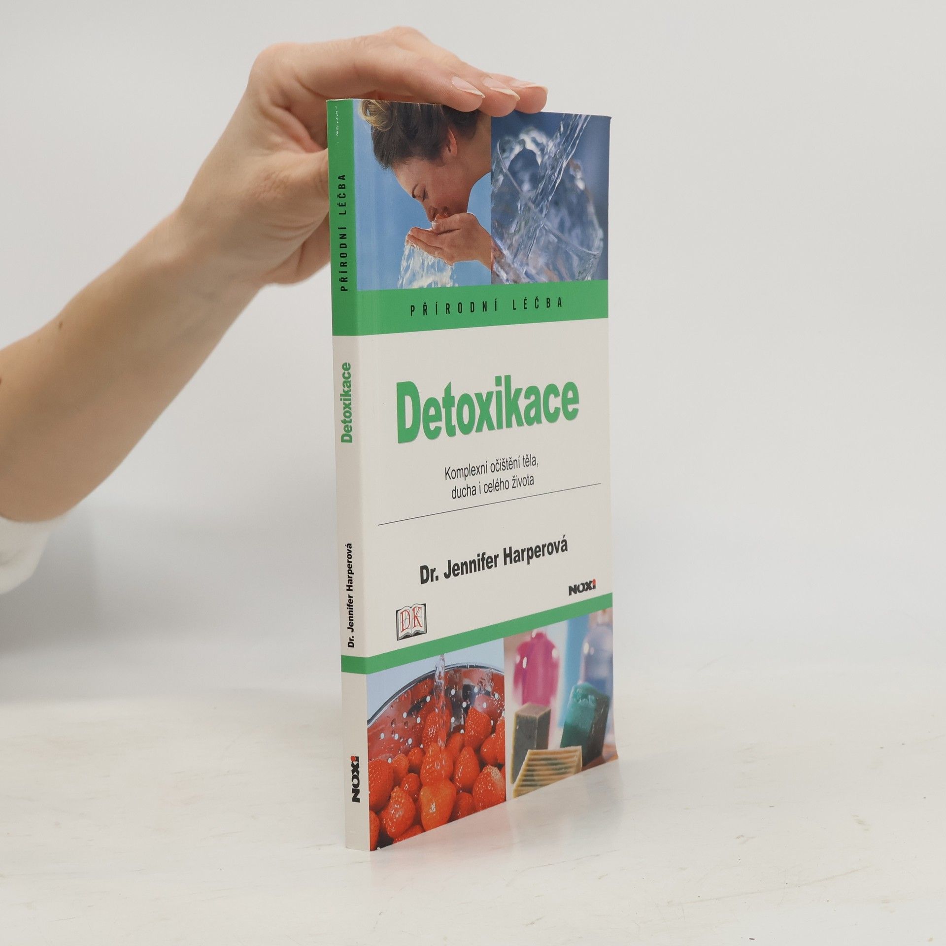 Jennifer Harper Detoxikace. Komplexní očištění těla, ducha i celého života