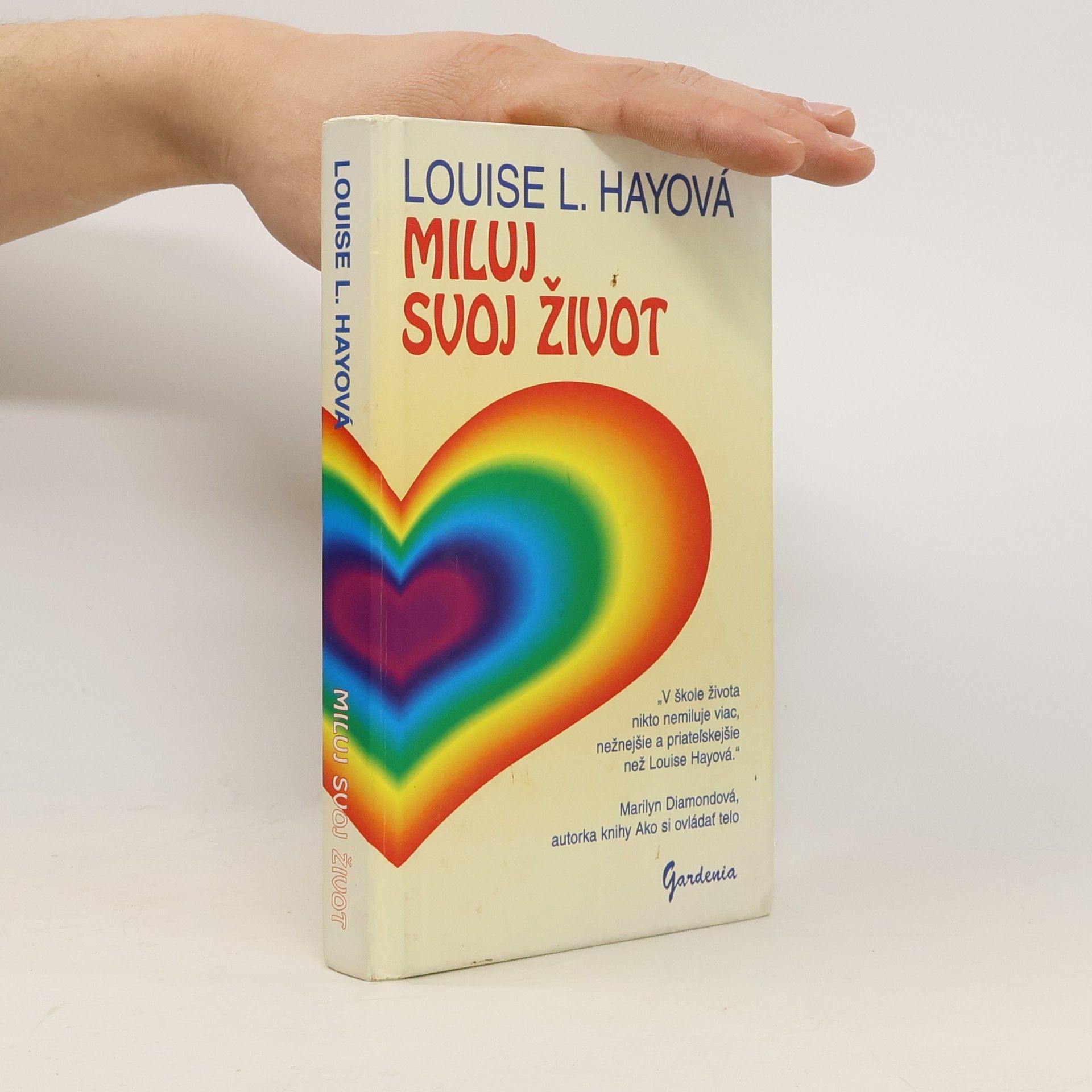 Lousie L. Hay Miluj svoj život.