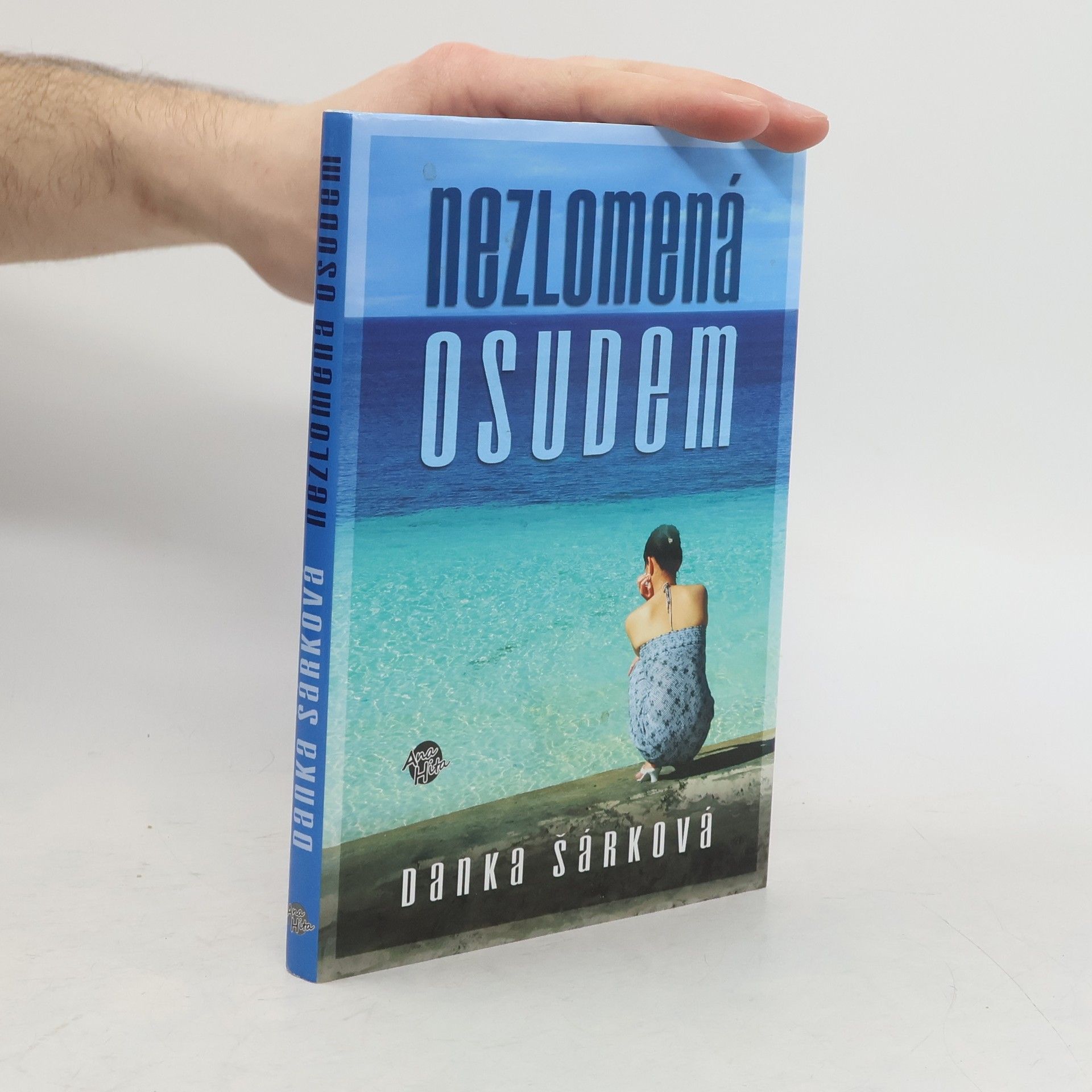 Danka Šárková Nezlomená osudem