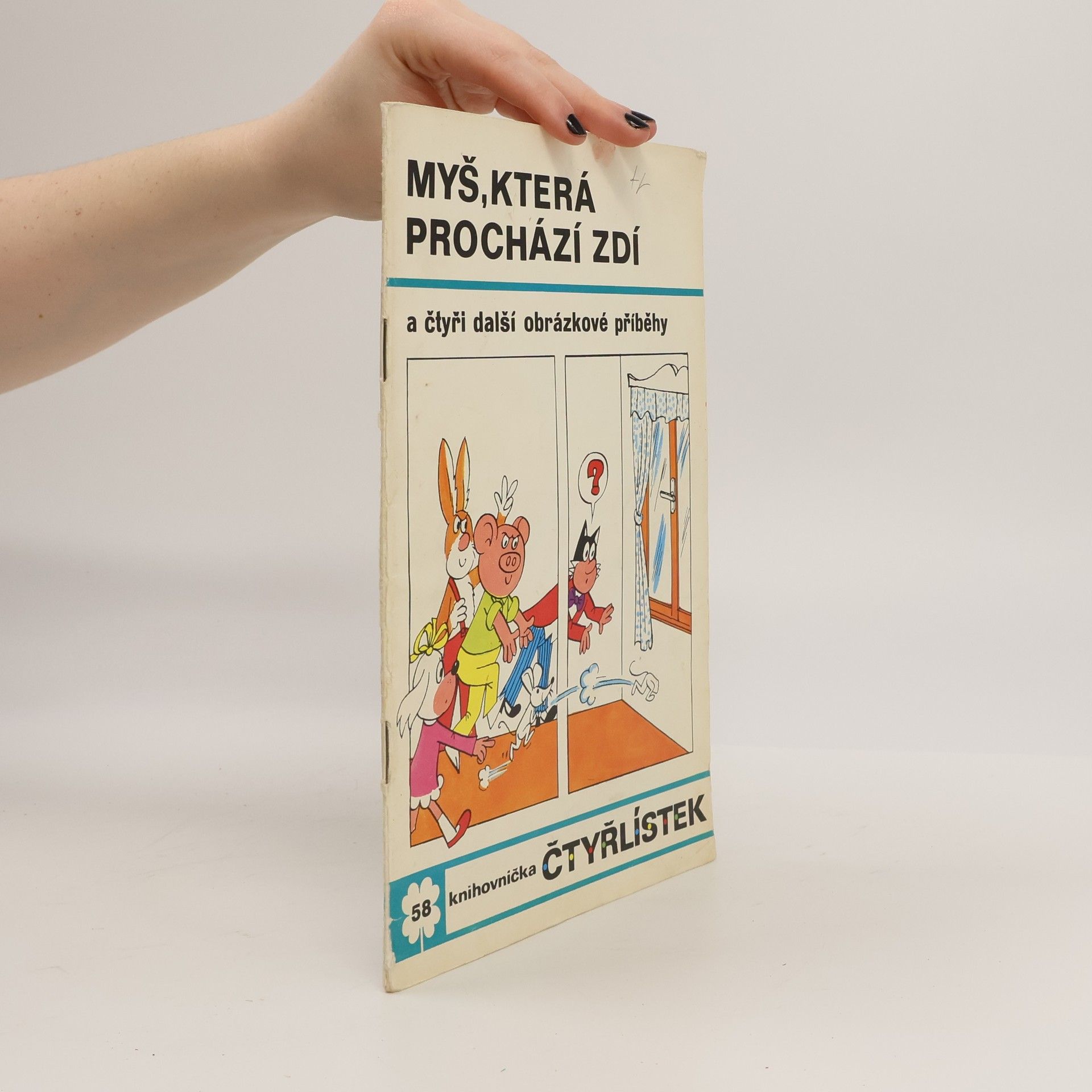 Jaroslav Němeček Čtyřlístek 58. Myš, která prochází zdí