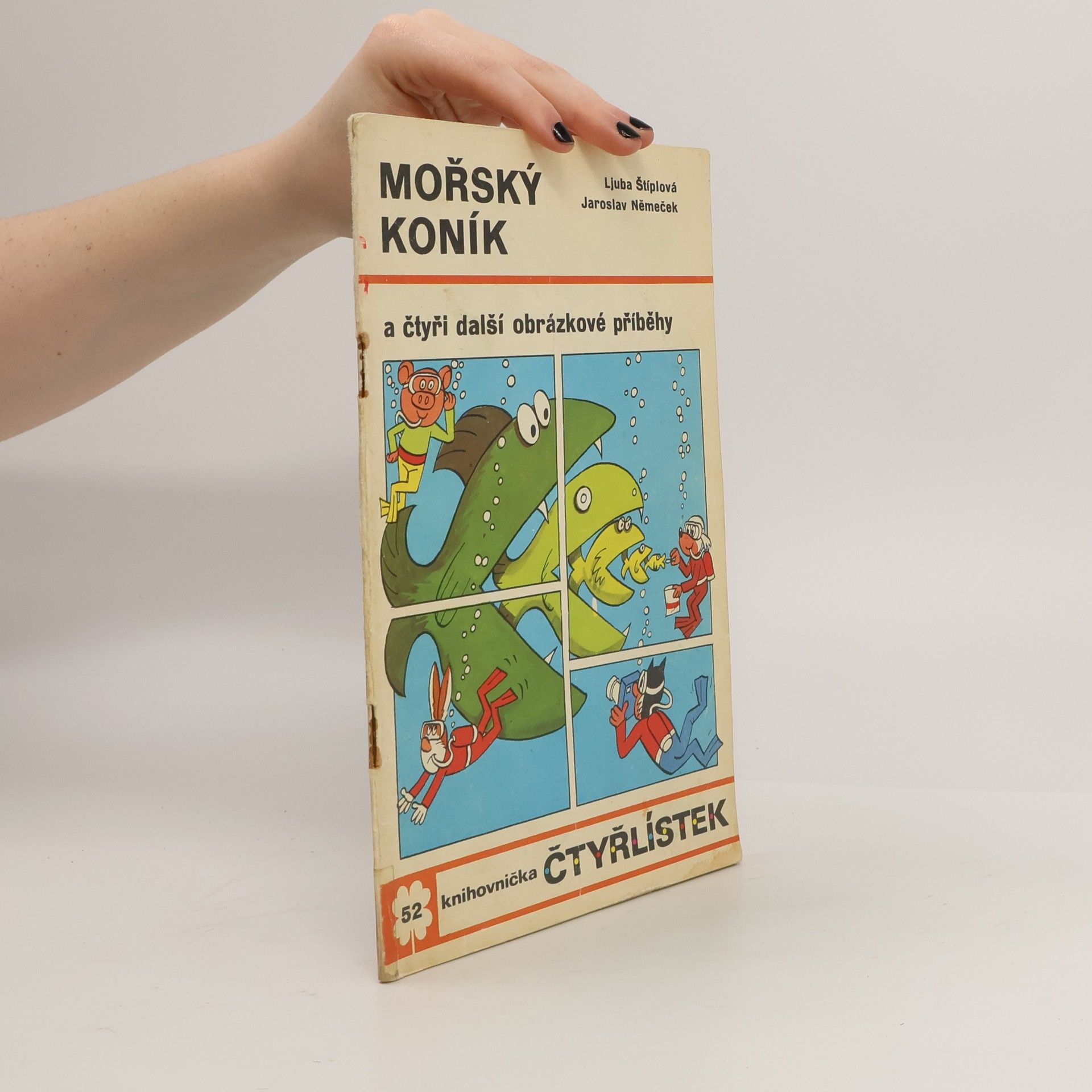 Ljuba Štíplová Čtyřlístek 52. Mořský koník a čtyři další obrázkové příběhy