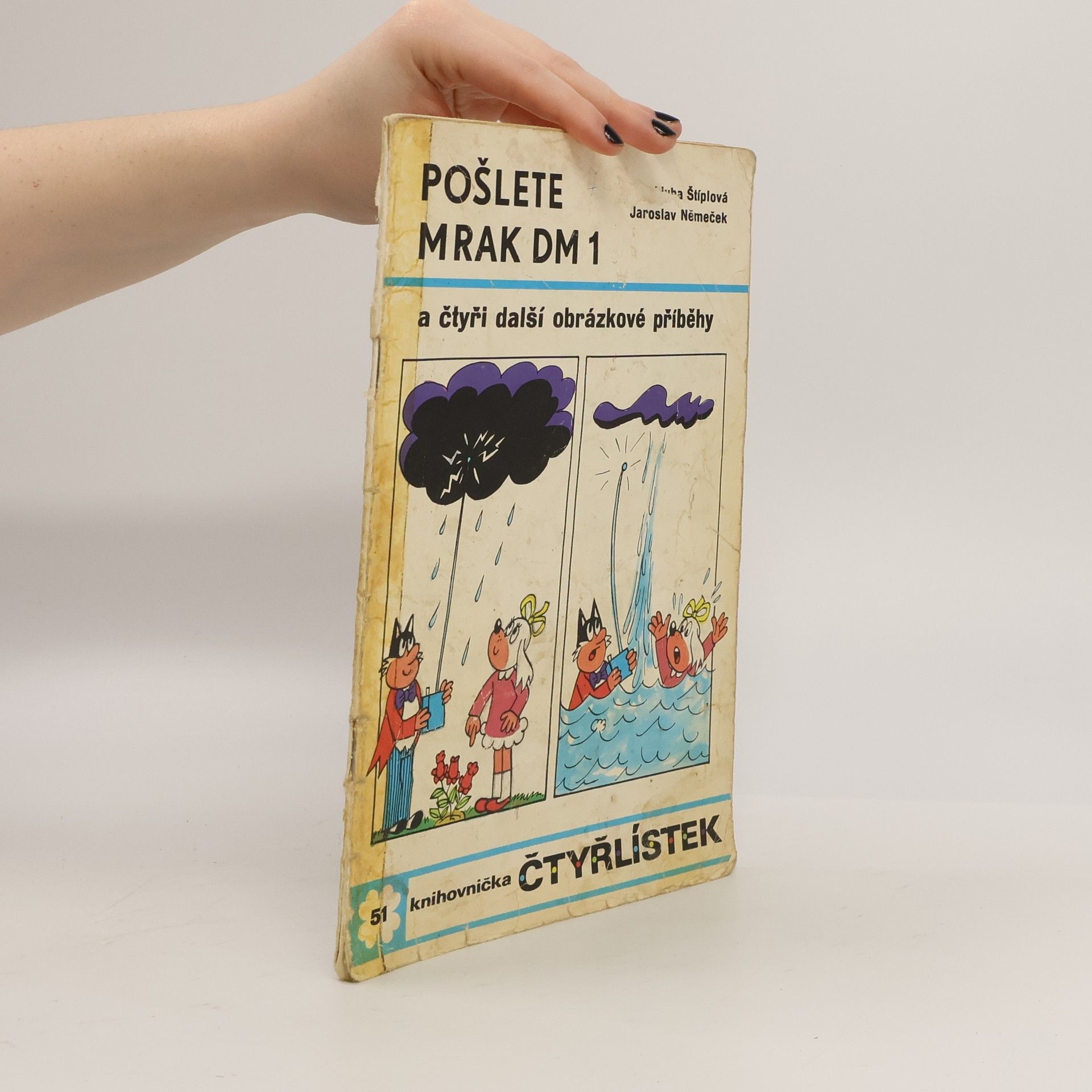 Ljuba Štíplová Knihovnička Čtyřlístek 51. Pošlete mrak DM 1
