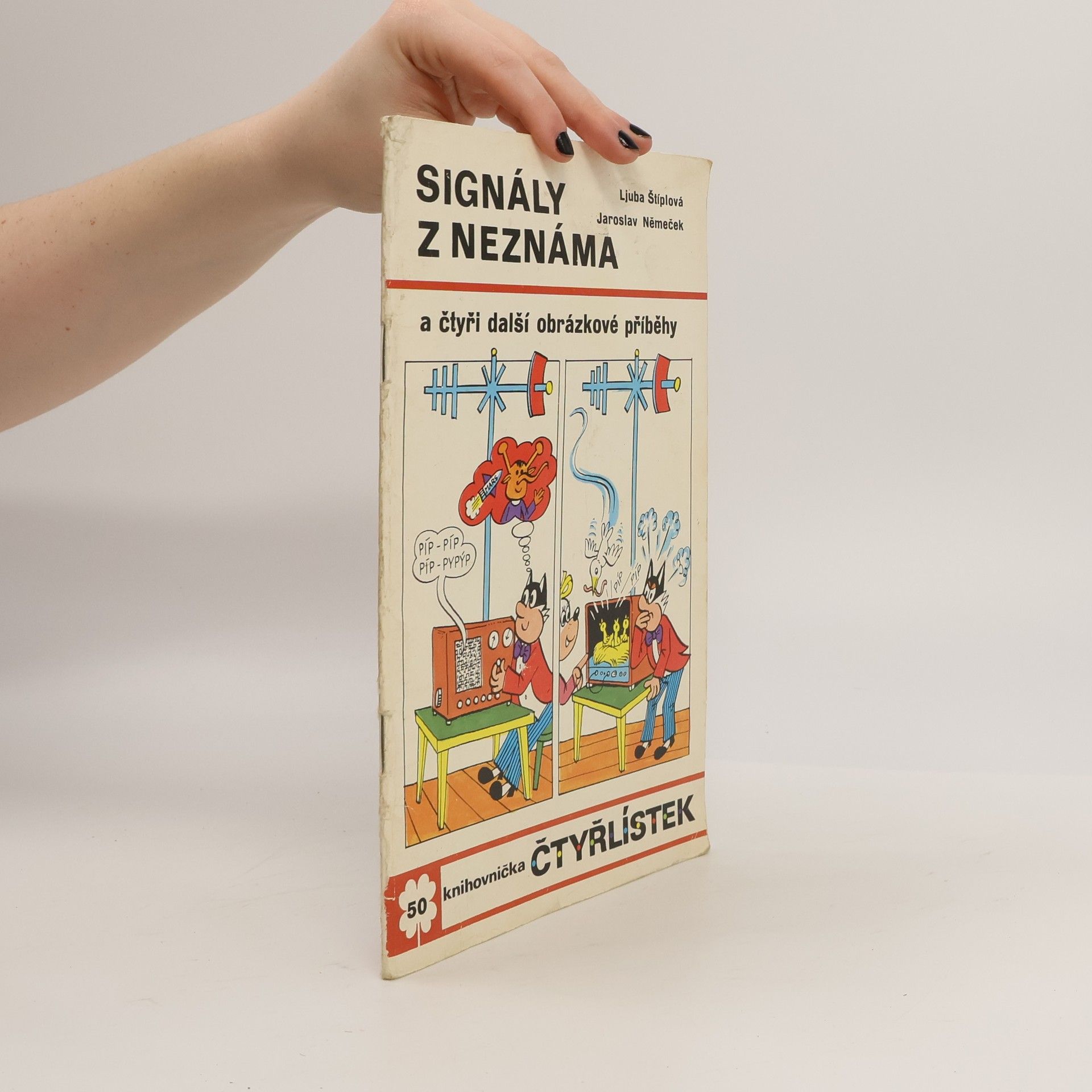 Ljuba Štíplová Čtyřlístek 50. Signály z neznáma