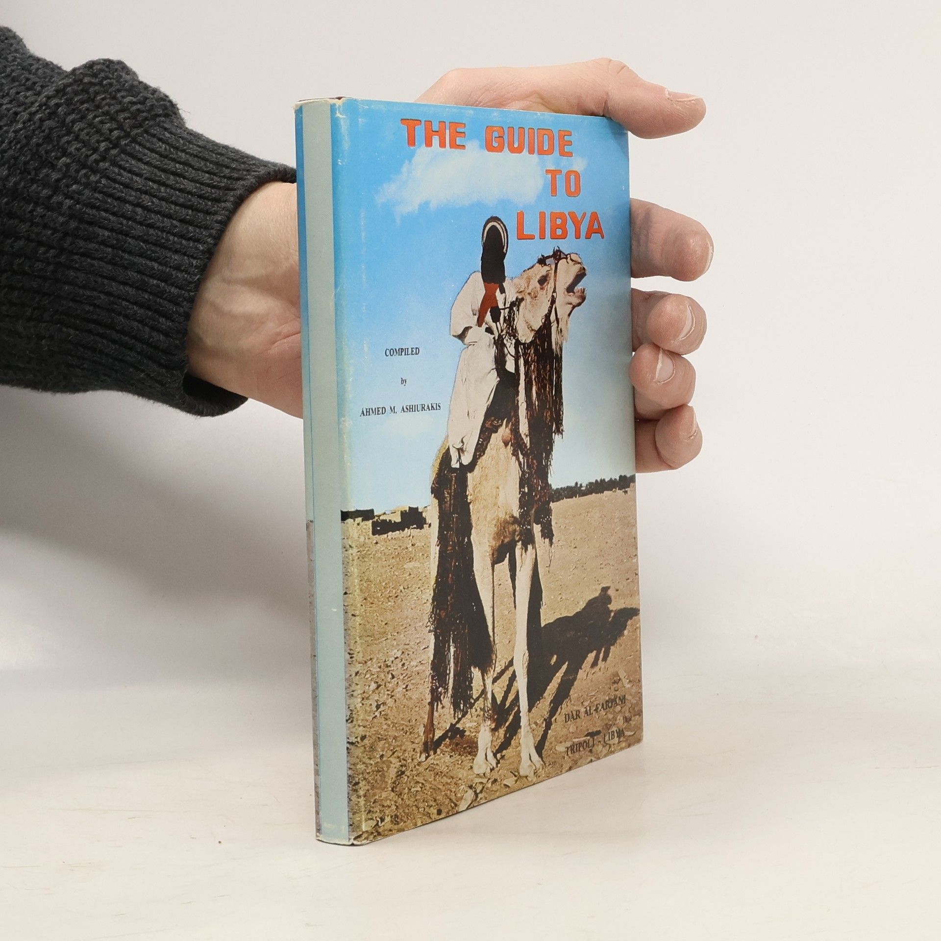 Ahmed M. Ashiurakis The Guide to Libya