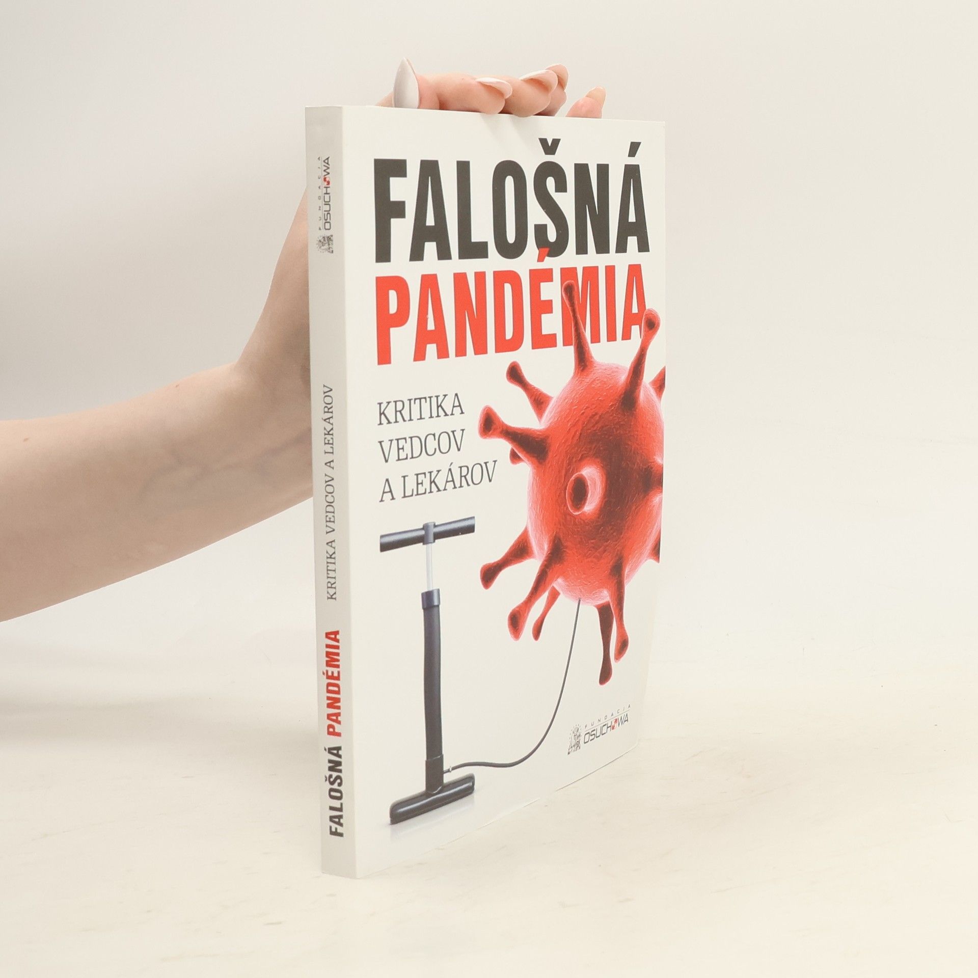 Autorenkollektiv Falošná pandémia - kritika vedcov a lekárov