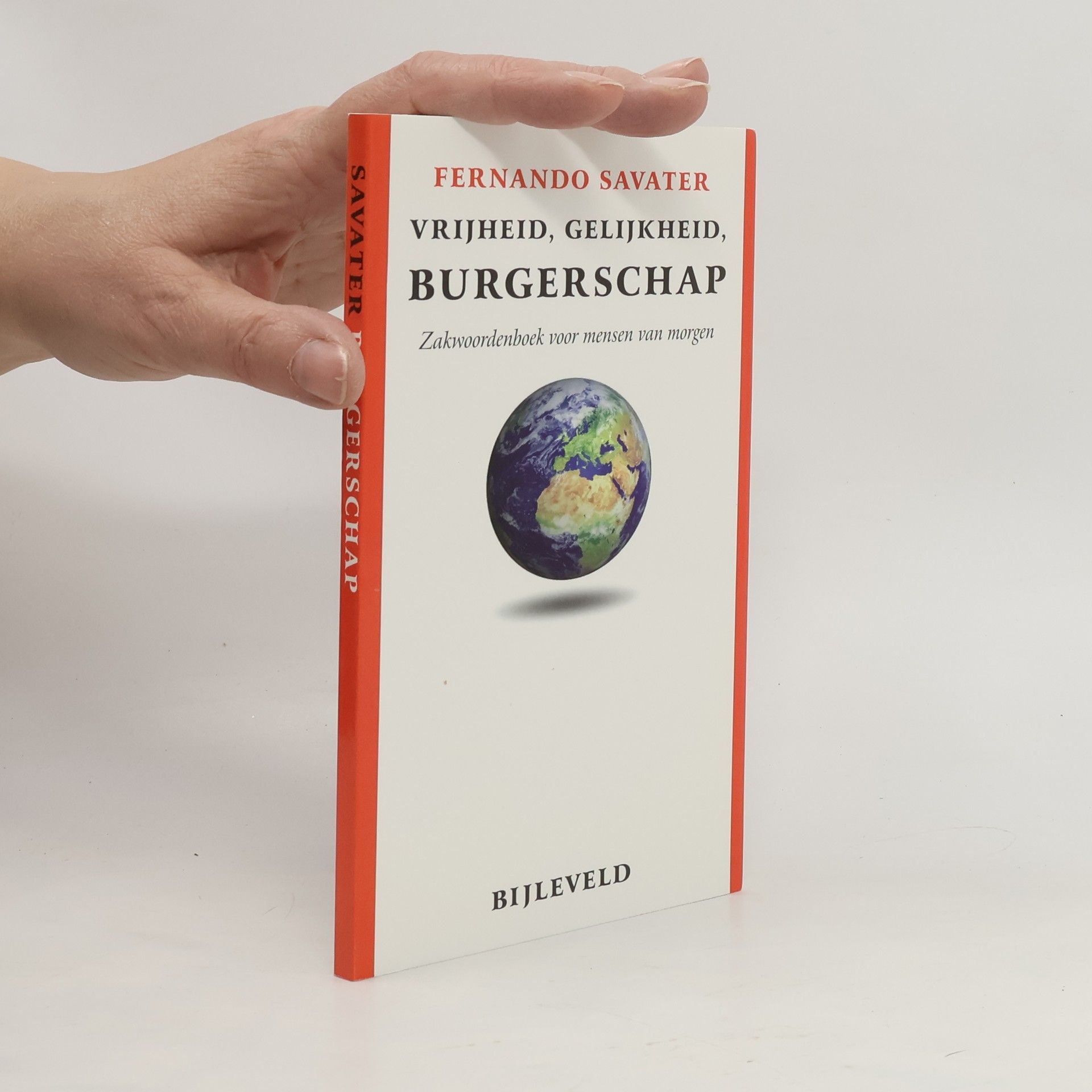 Fernando Savater Vrijheid, gelijkheid, burgerschap