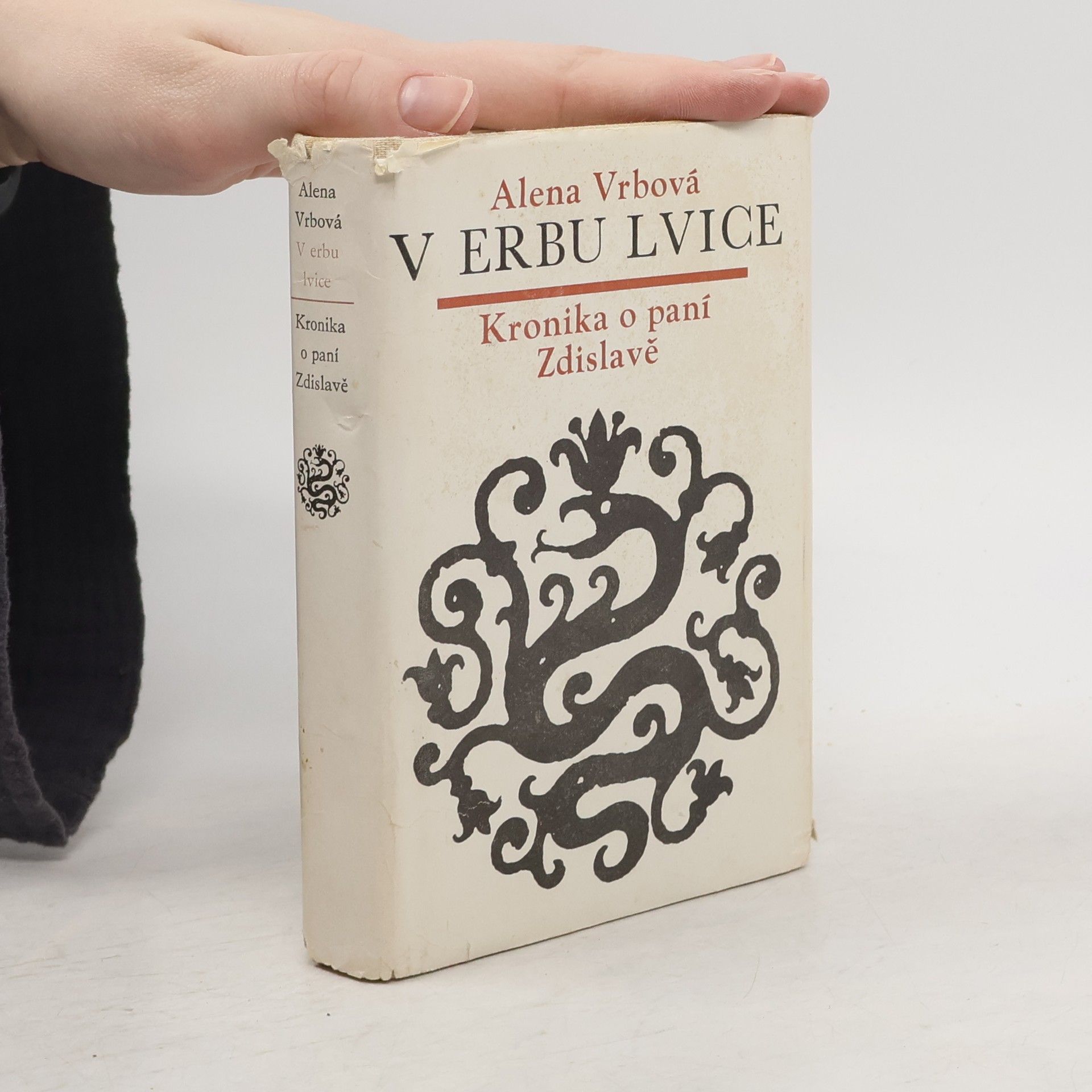 Alena Vrbová V erbu lvice. Kronika o paní Zdislavě
