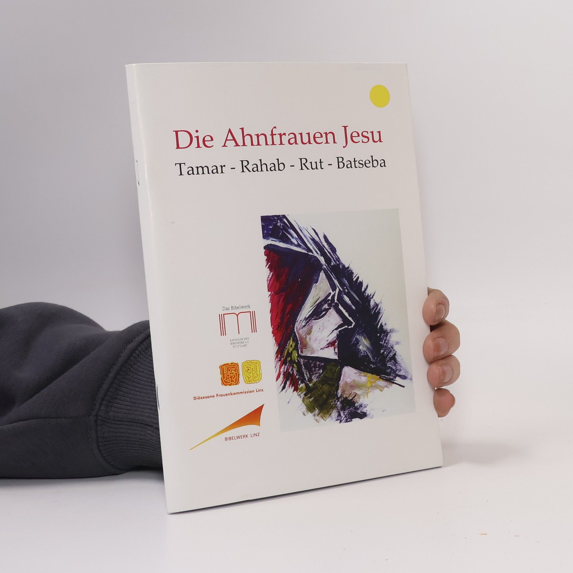 Dorothea Schwarzbauer-Haupt Die Ahnfrauen Jesu