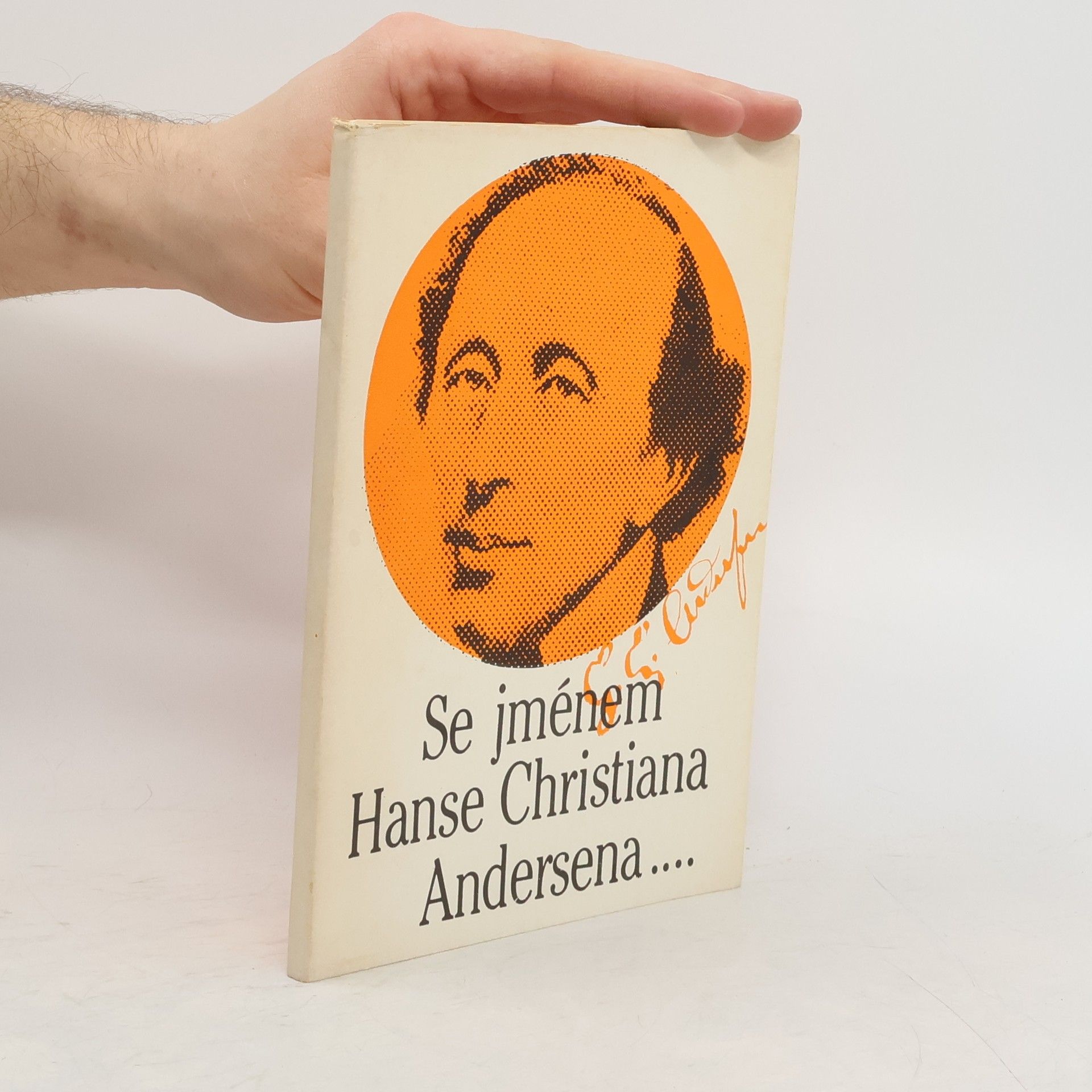 Zdeněk Karel Slabý Se jménem Hanse Christiana Andersena... : sborník o laureátech Ceny H.CH. Andersena 1956-1986