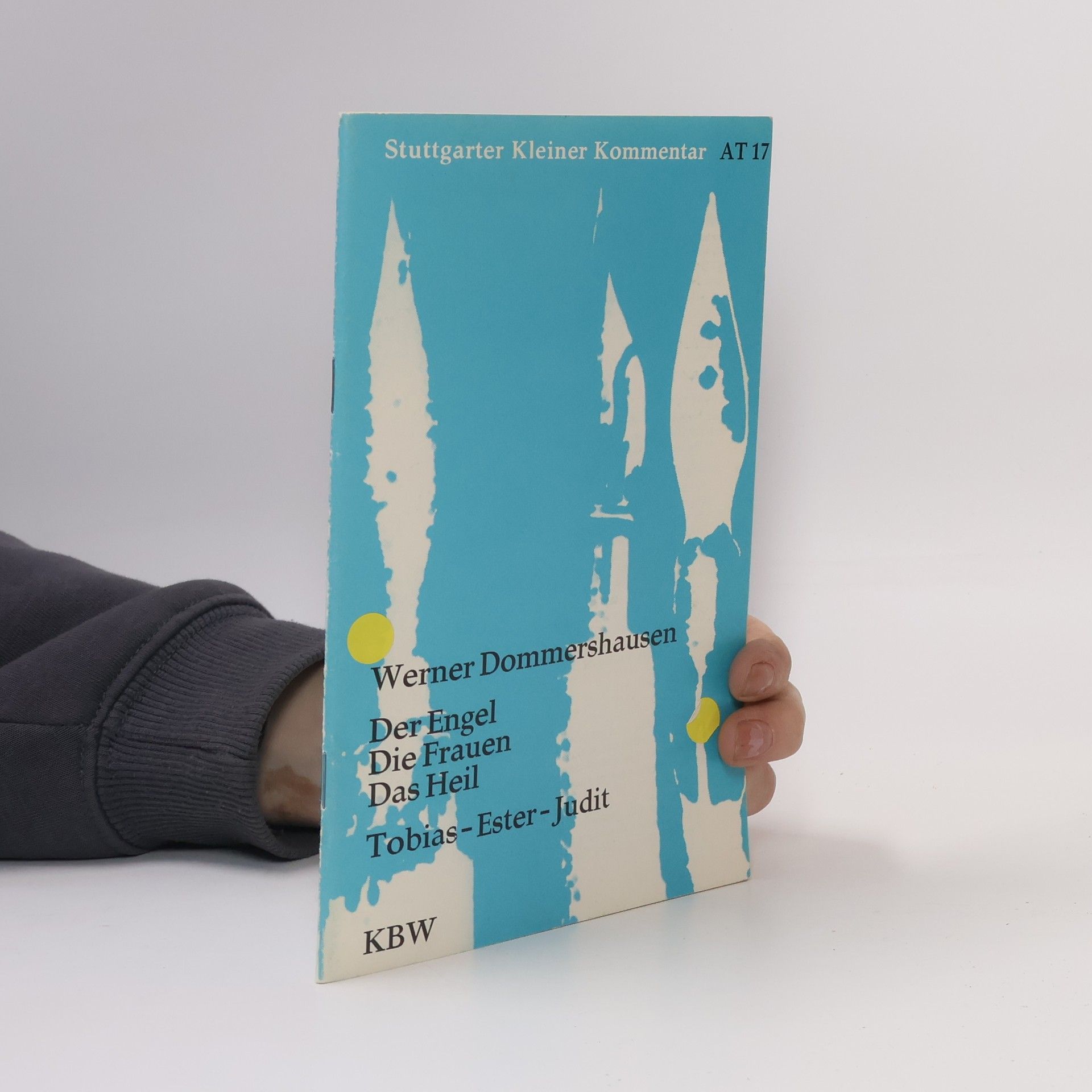 Werner Dommershausen Der Engel; Die Frauen; Das Heil. Tobias, Ester, Judit