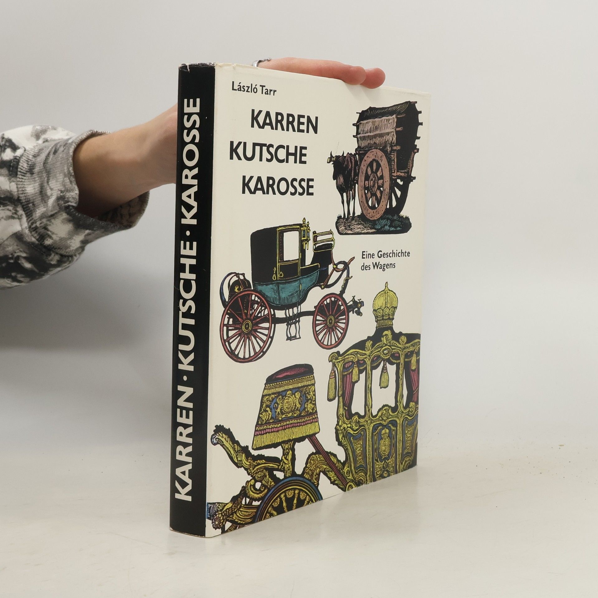 László Tarr Karren, Kutsche, Karosse