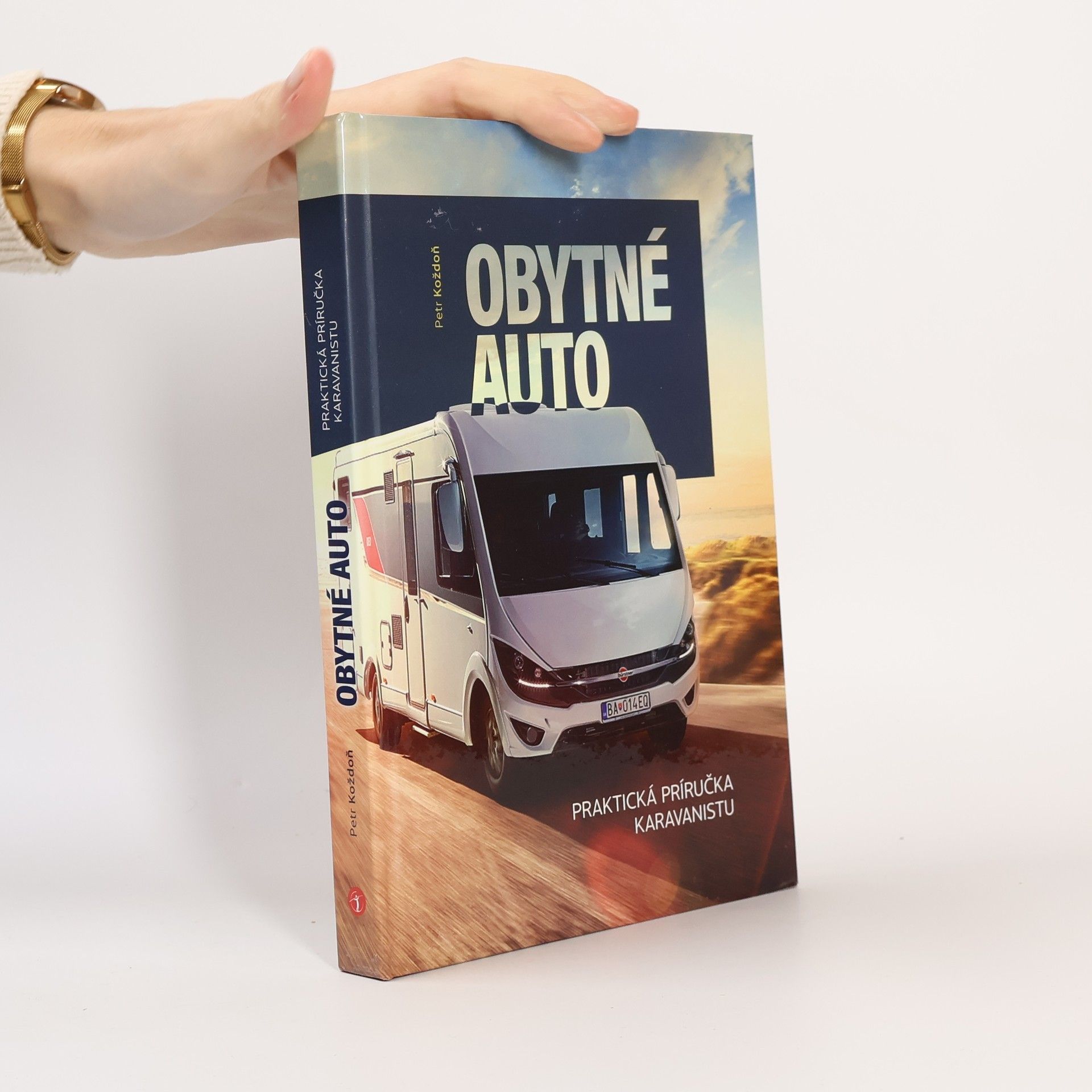Peter Koždoň Obytné auto - Praktická príručka karavanistu