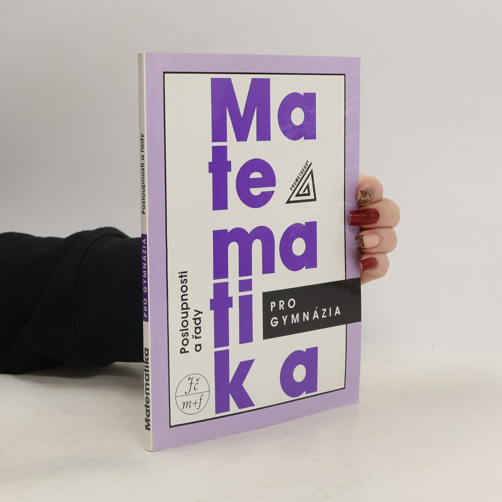 Oldřich Odvárko Matematika pro gymnázia. Posloupnosti a řady