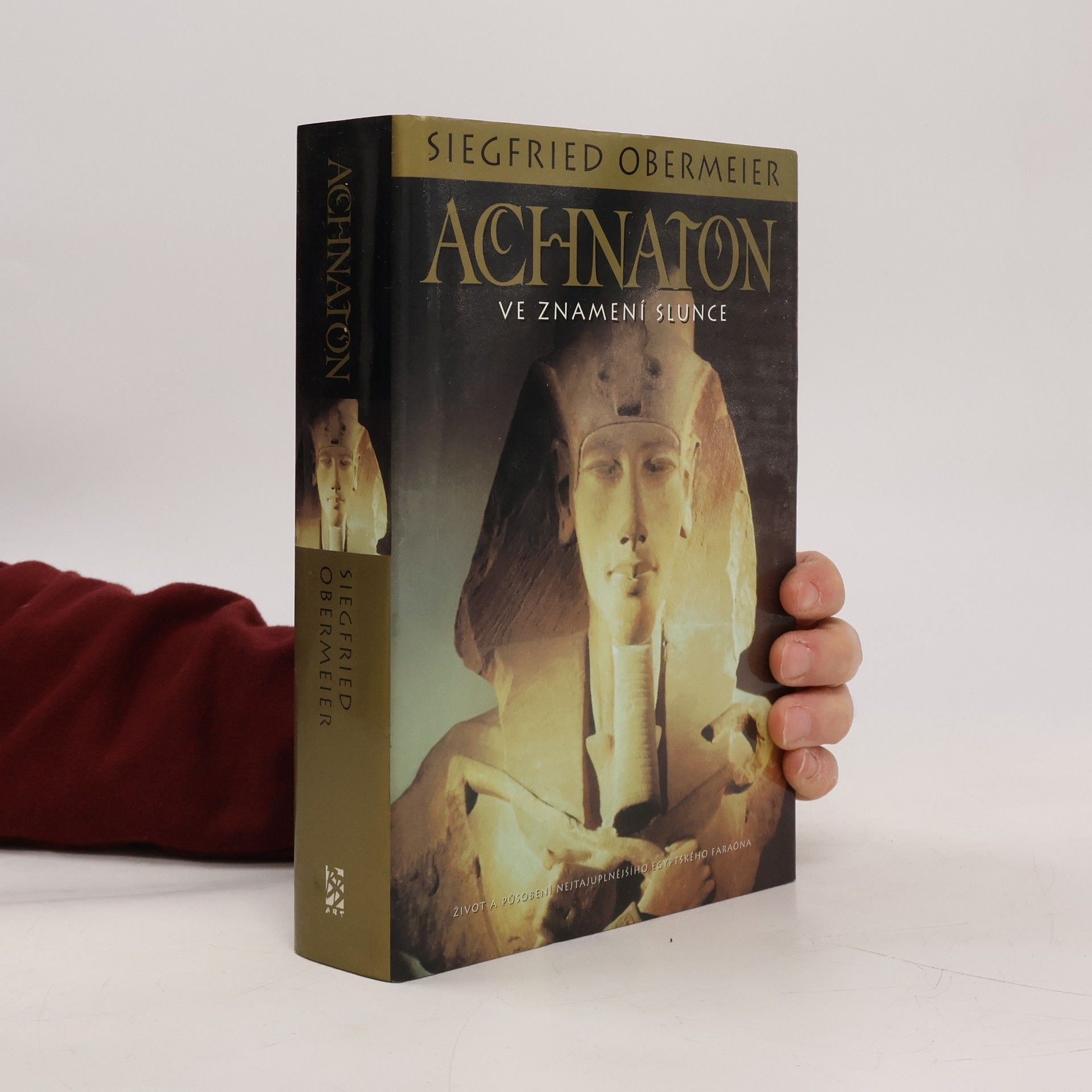 Siegfried Obermeier Achnaton: Ve znamení slunce