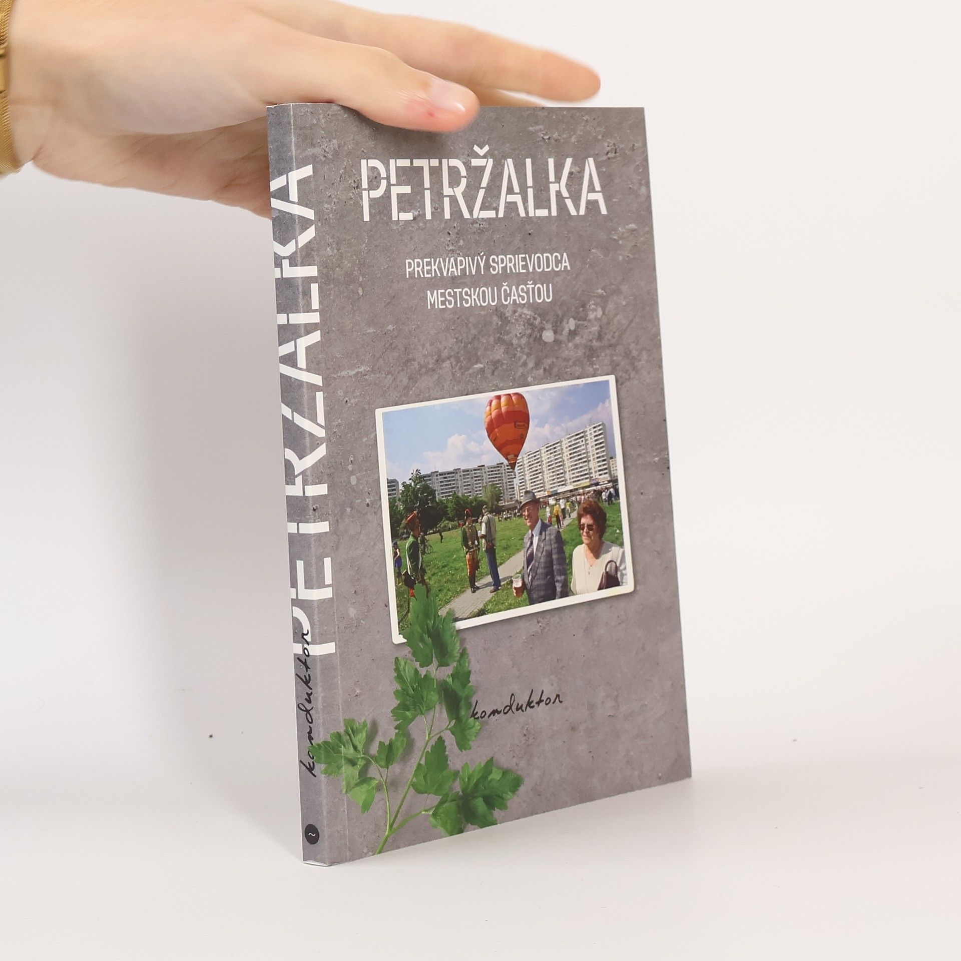 Petržalka (Prekvapivý sprievodca mestskou časťou)