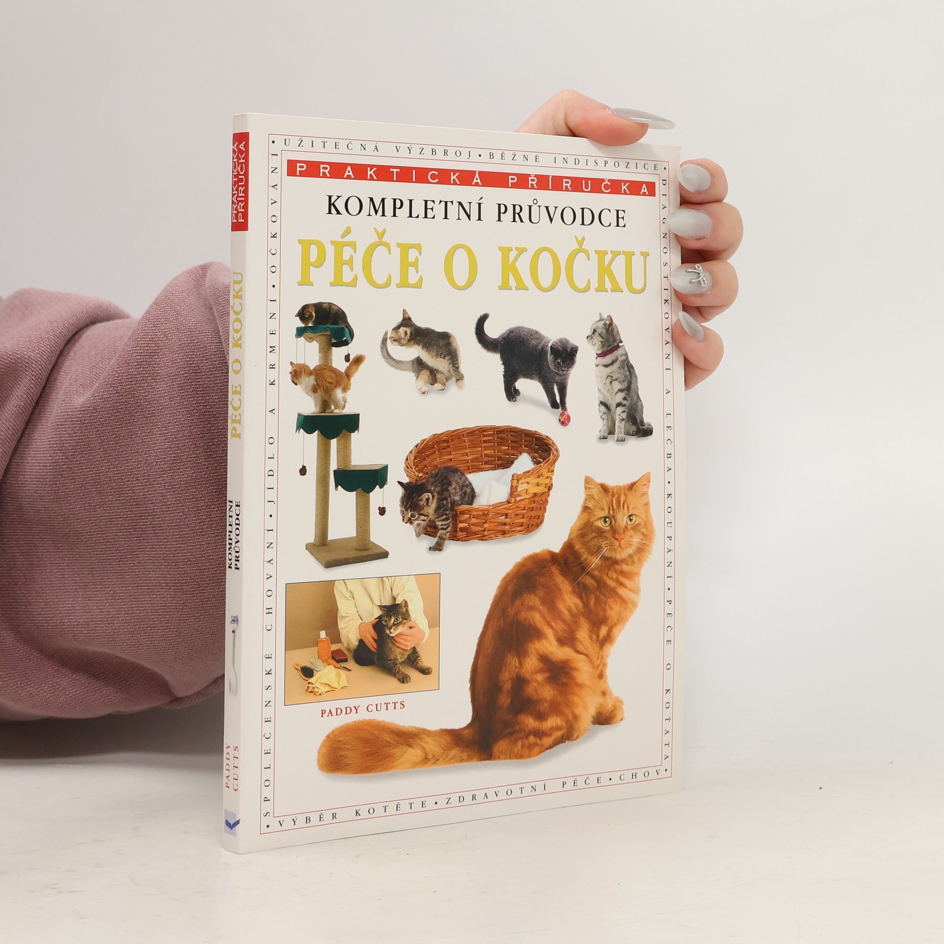 Paddy Cutts Kompletní průvodce péčí o kočku