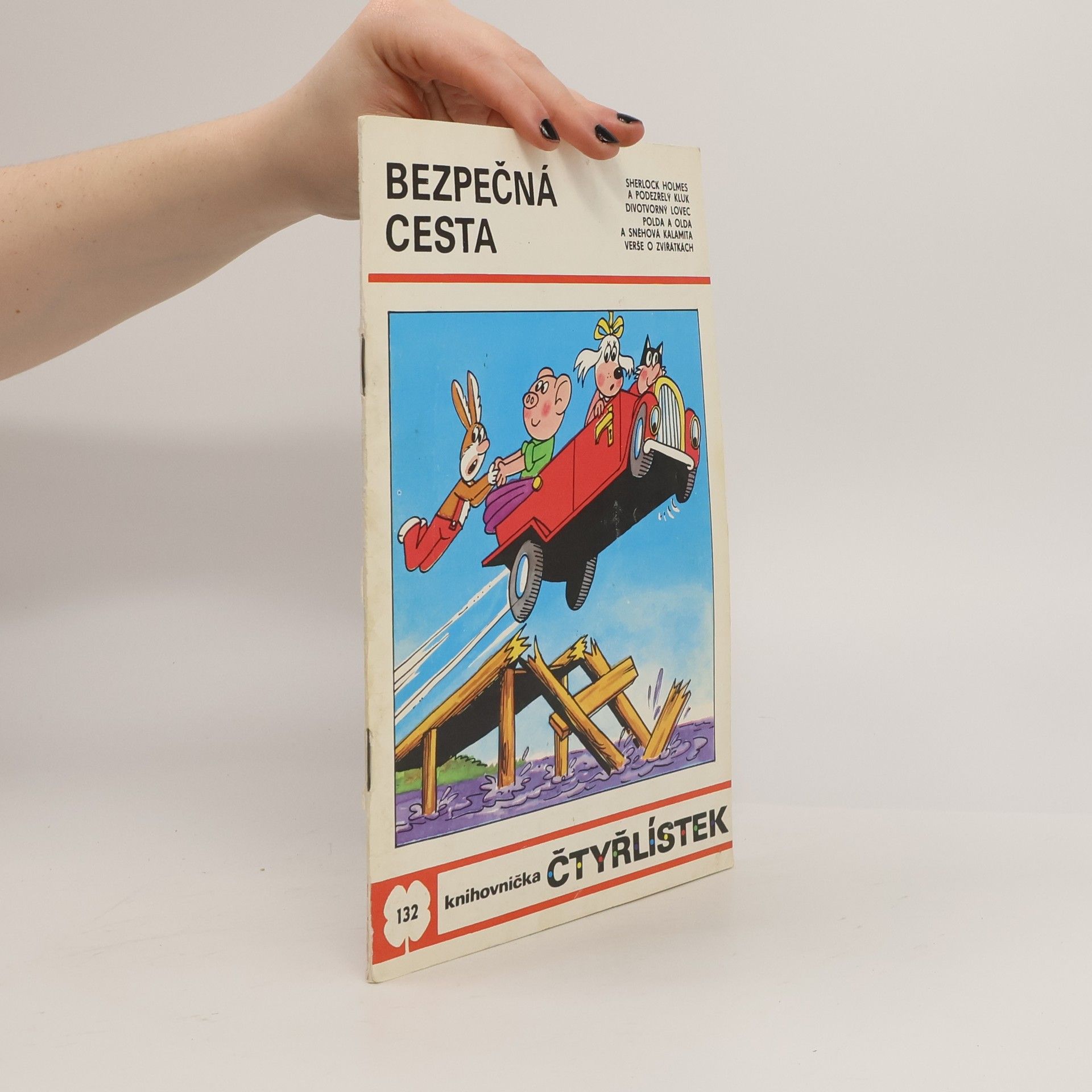 Kolektiv autorů Čtyřlístek 132. Bezpečná cesta