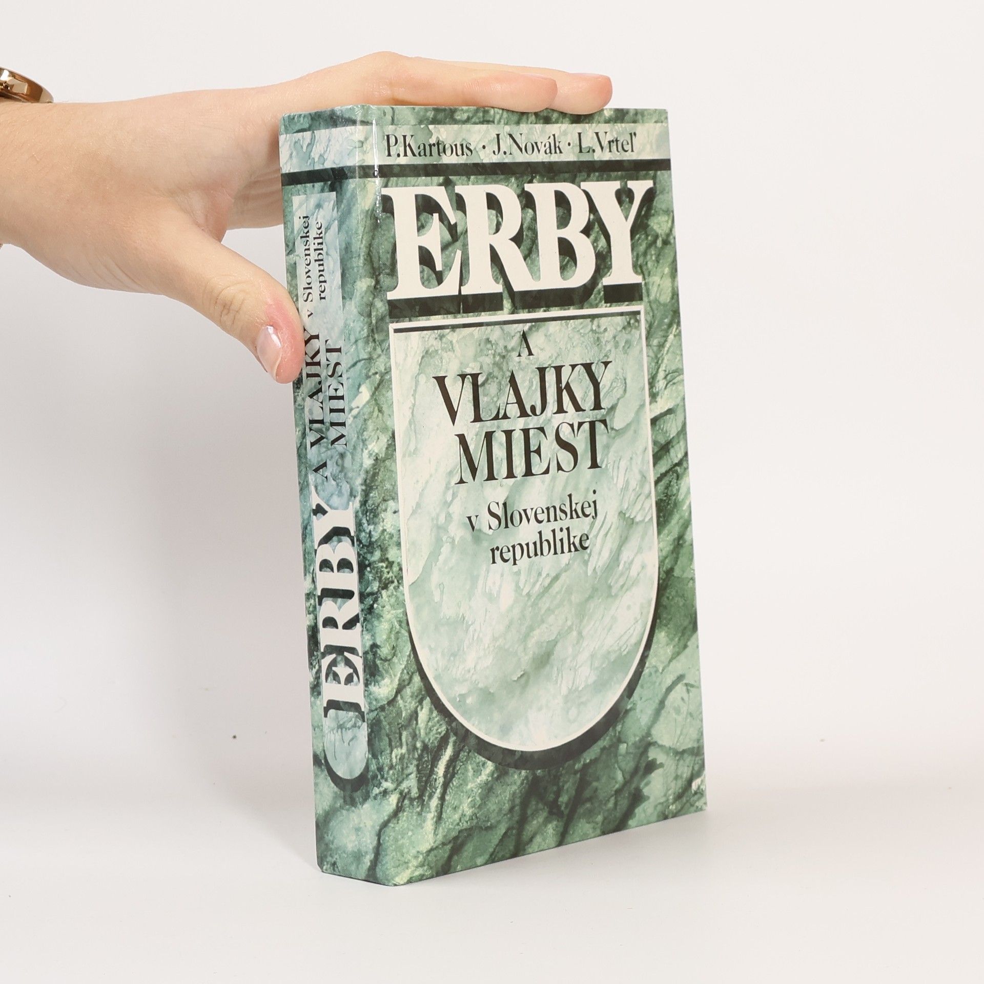 Ladislav Vrtel Erby a vlajky miest v Slovenskej republike