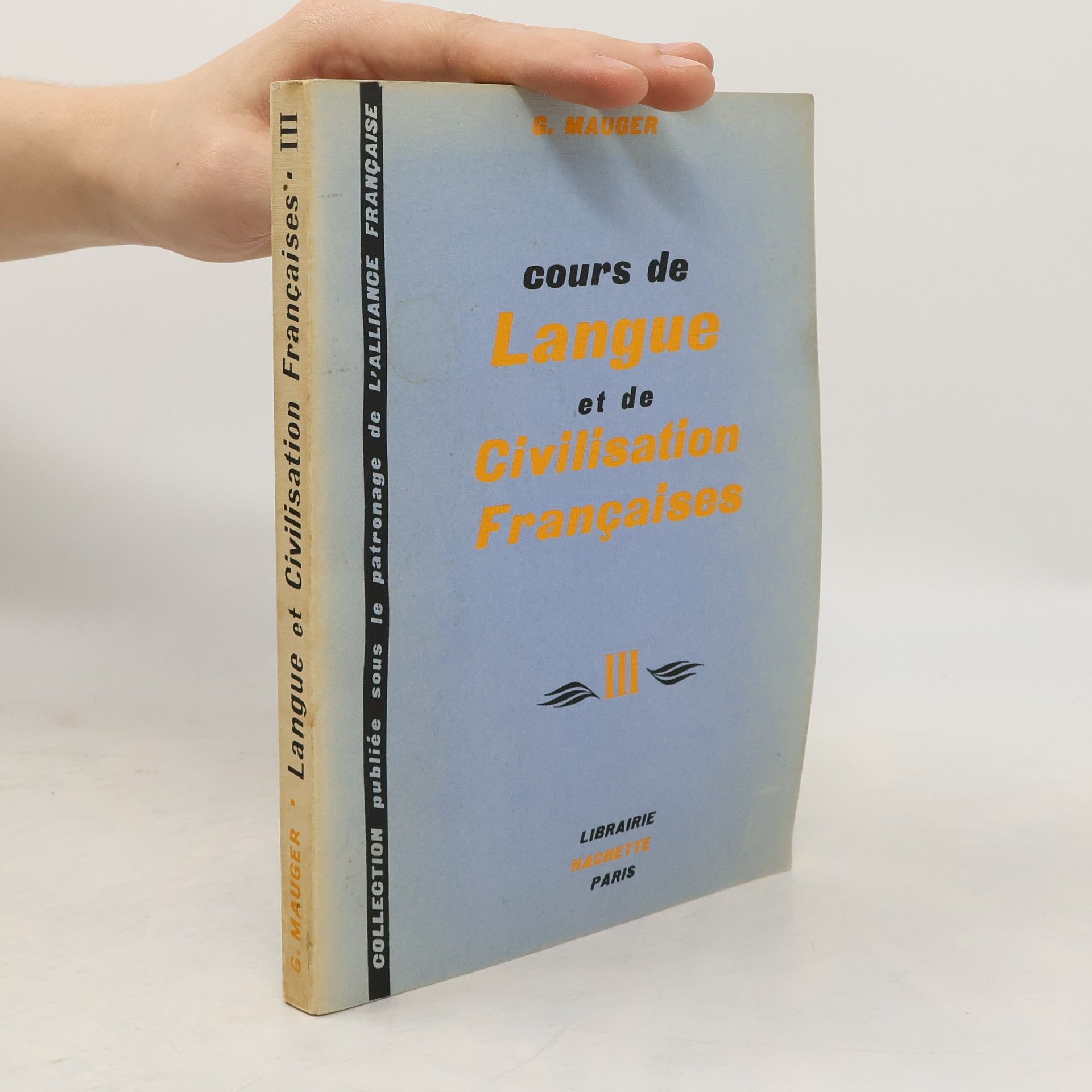 G. Mauger Cours de Langue et de Civilisation Françaises