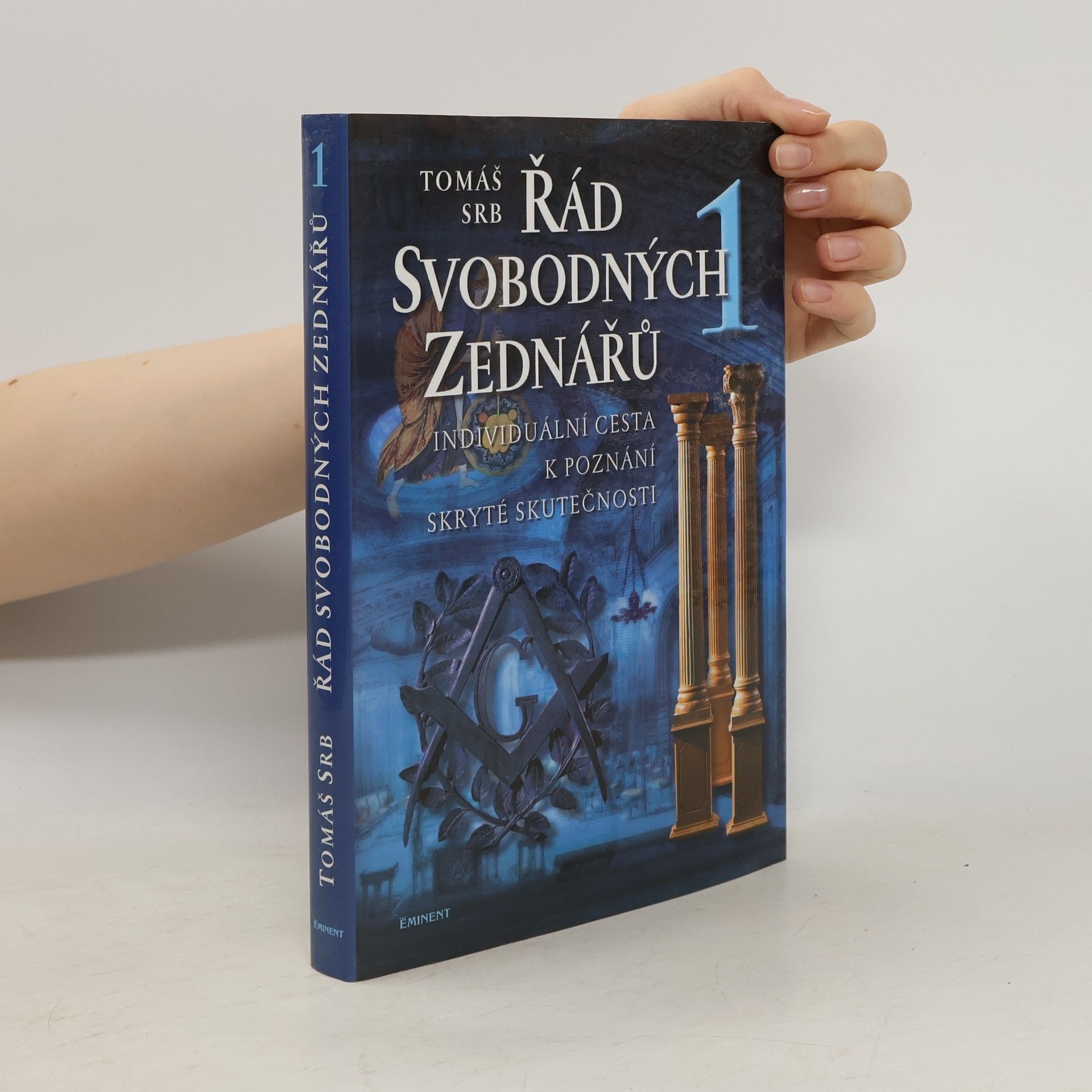 Řád svobodných zednářů. 1, Individuální cesta k poznání skryté skutečnosti