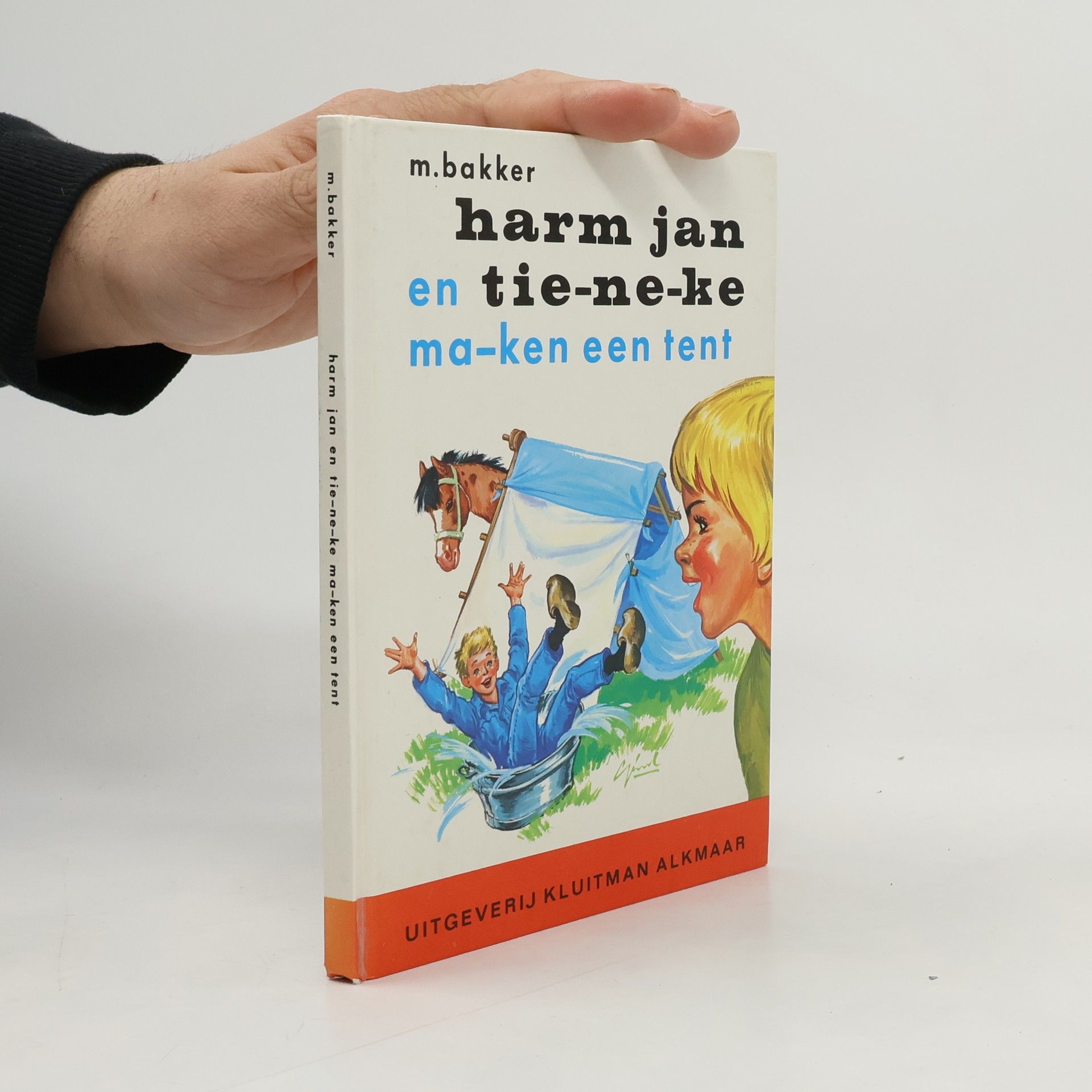 M. Bakker Harm jan en Tie-ne-ke ma-ken een tent