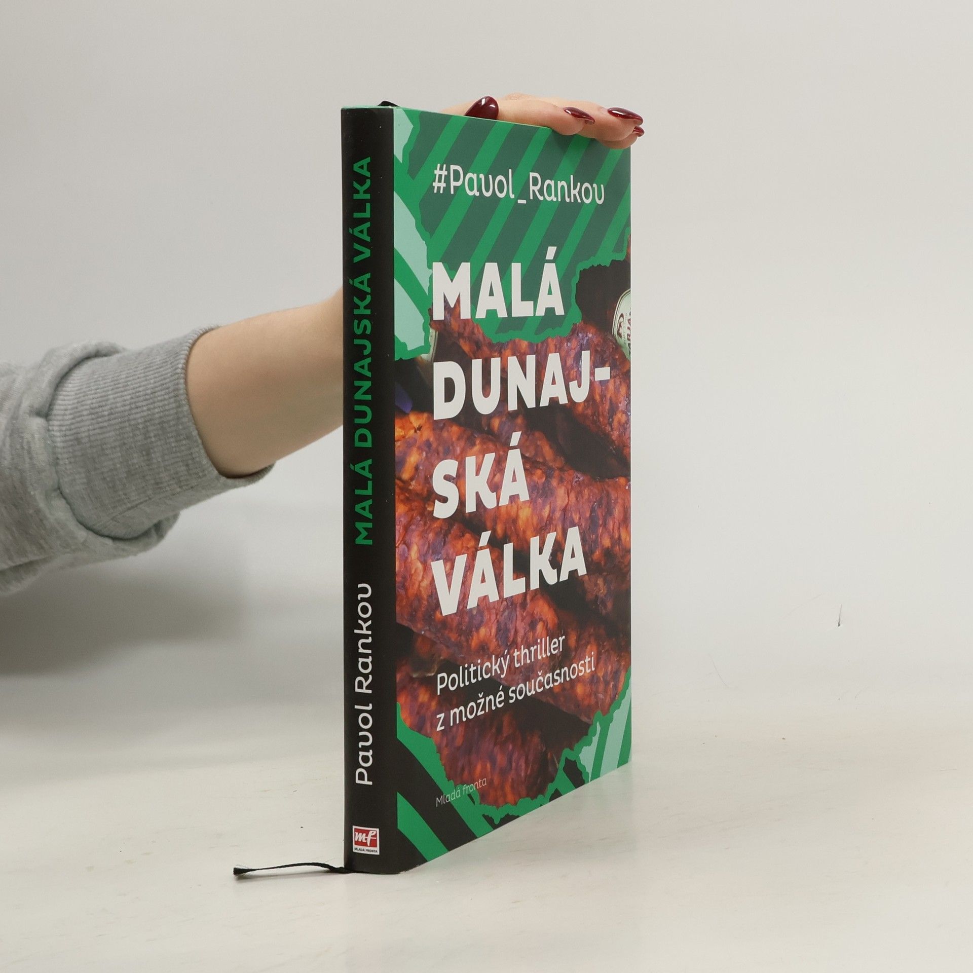 Pavol Rankov Malá dunajská válka: Politický thriller z možné současnosti