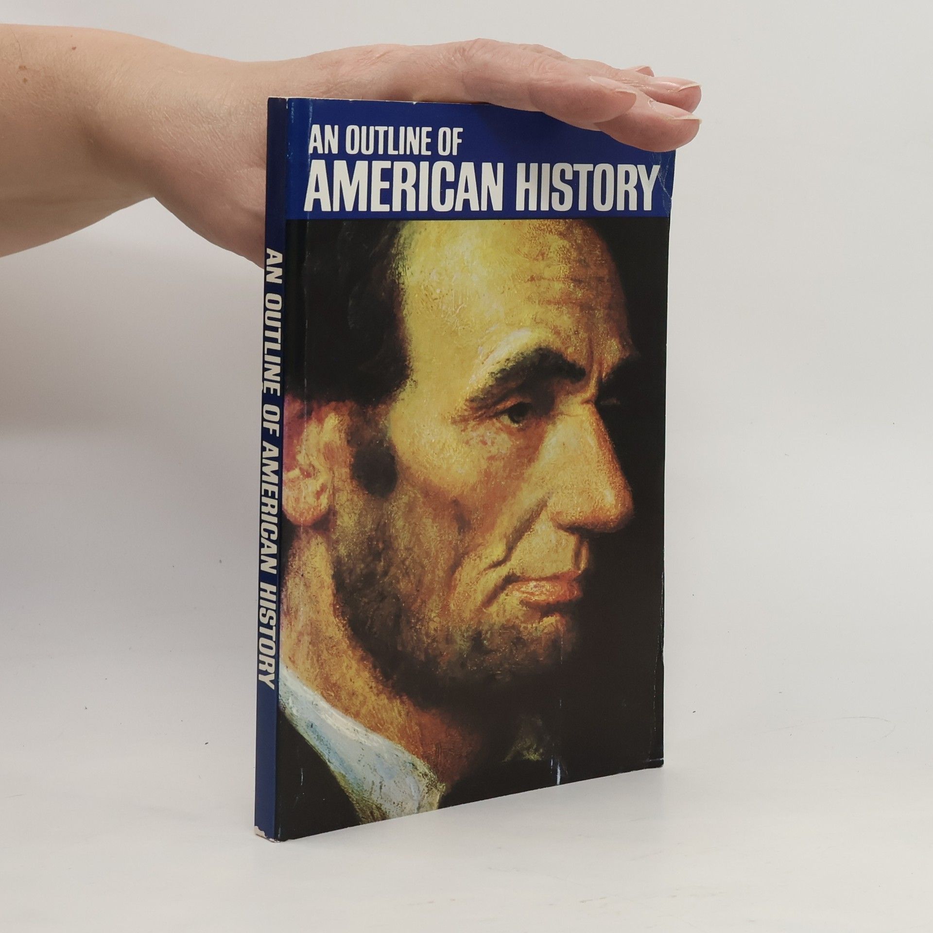 Various authors An Outline of American history