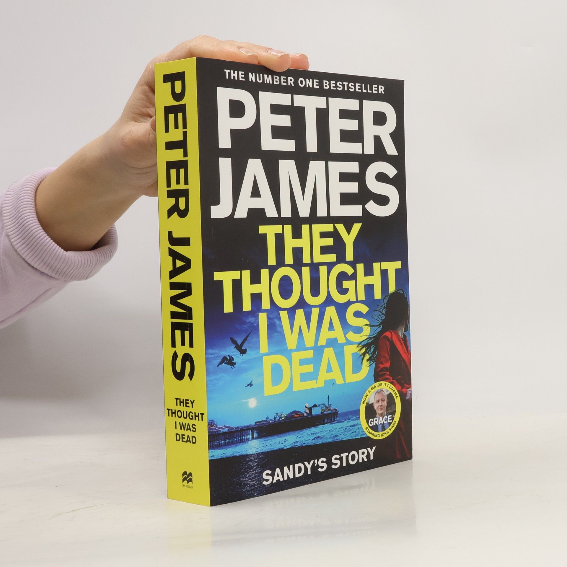 Peter James They Thought I Was Dead: Sandy's Story