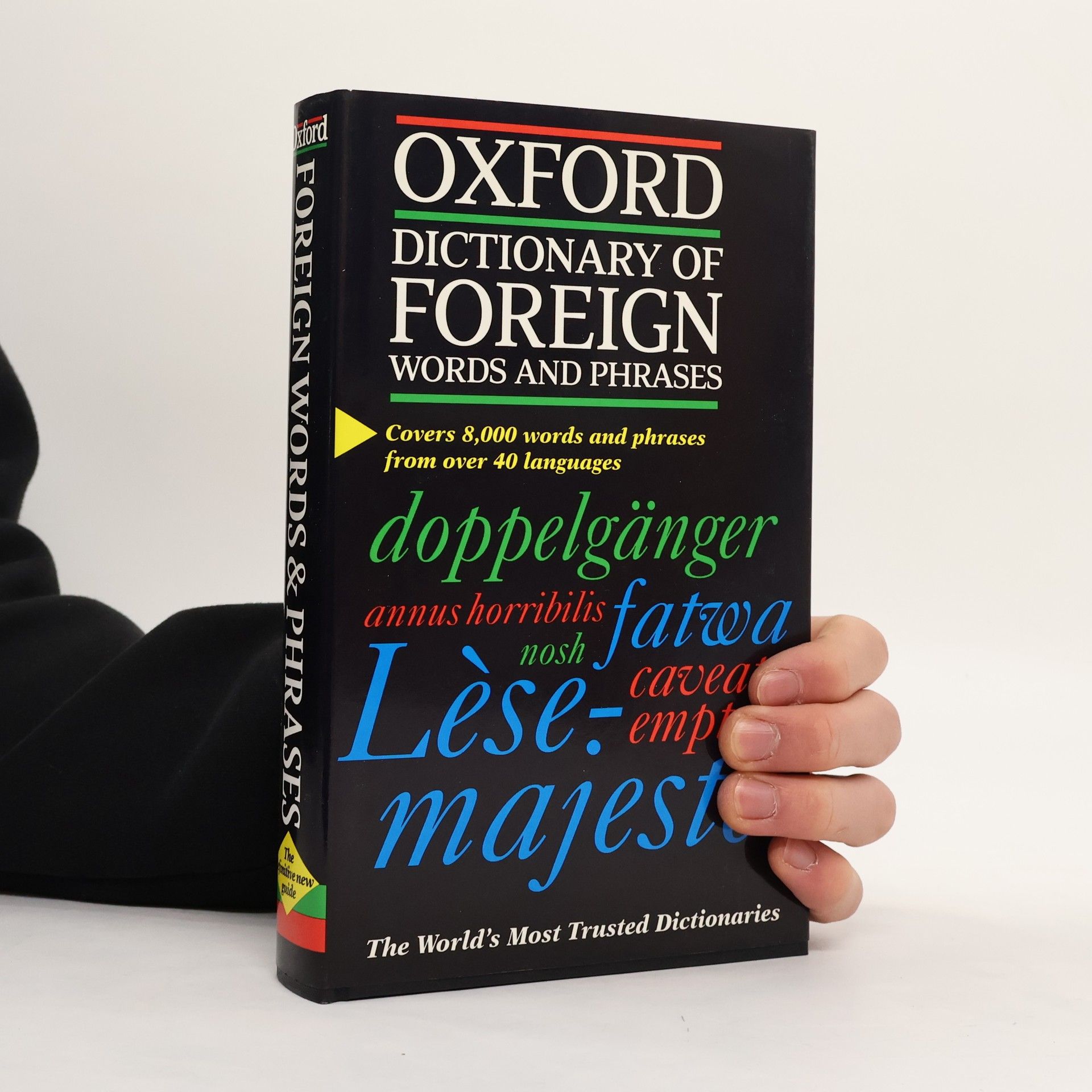 Jennifer Speake The Oxford Dictionary of Foreign Words and Phrases