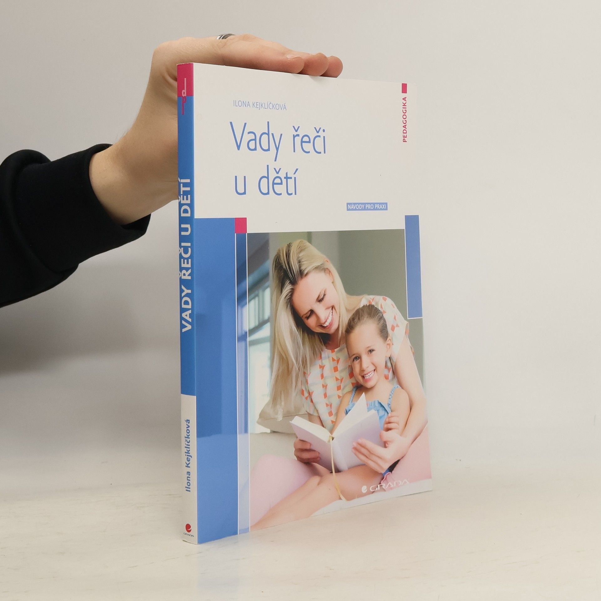 Ilona Kejklíčková Vady řeči u dětí