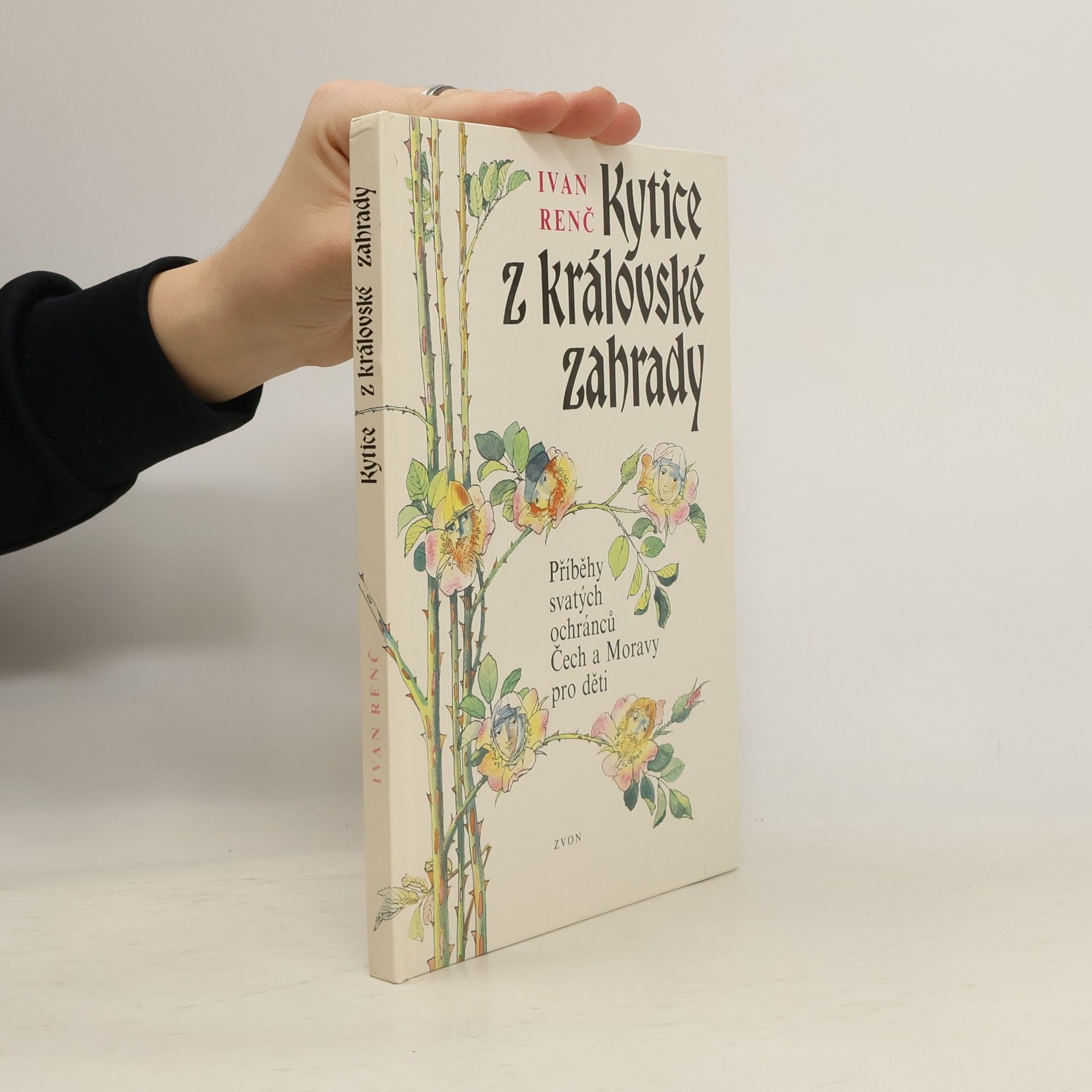 Ivan Renč Kytice z královské zahrady