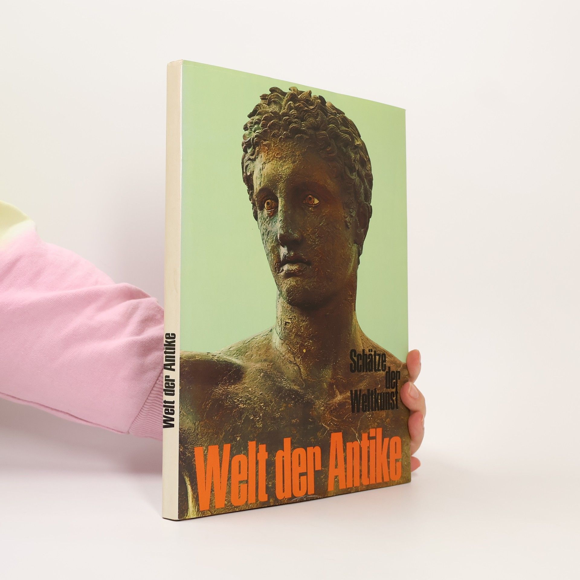 Various authors Welt der Antike. Schätze der Weltkunst