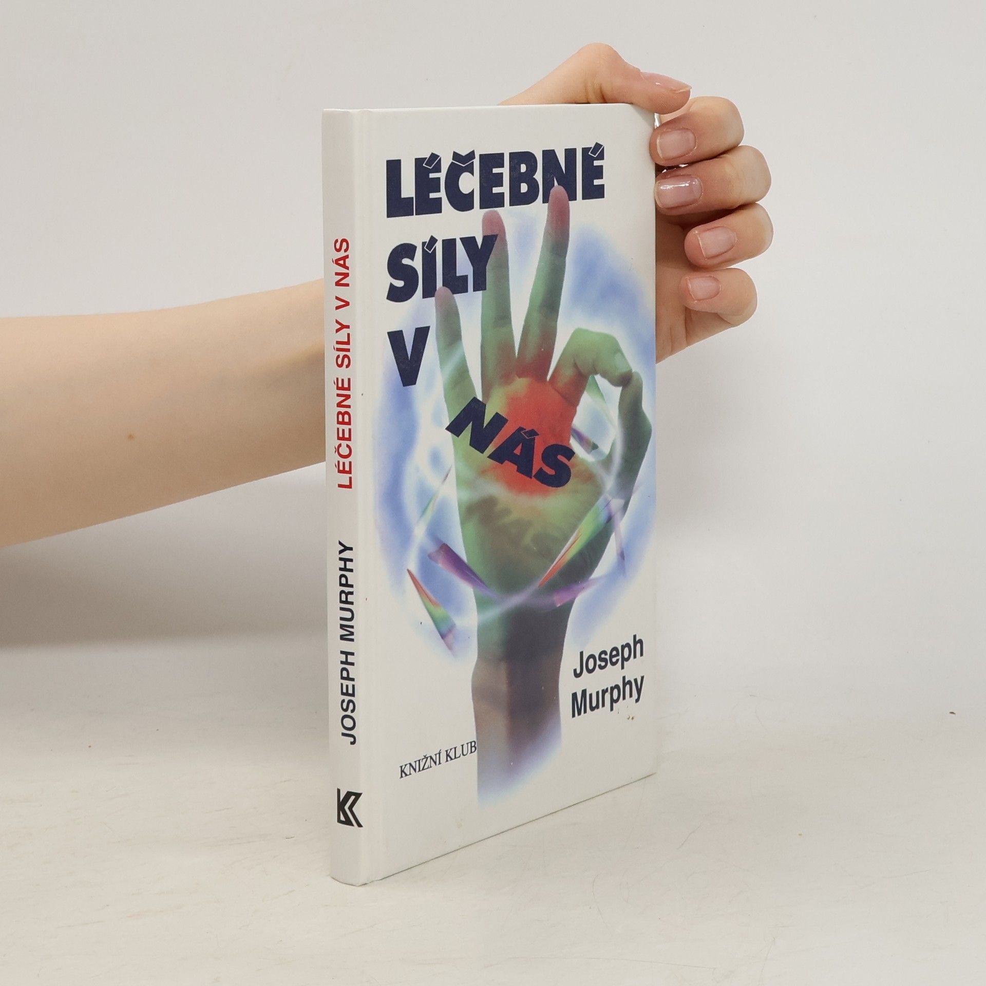 Joseph Murphy Léčebné síly v nás