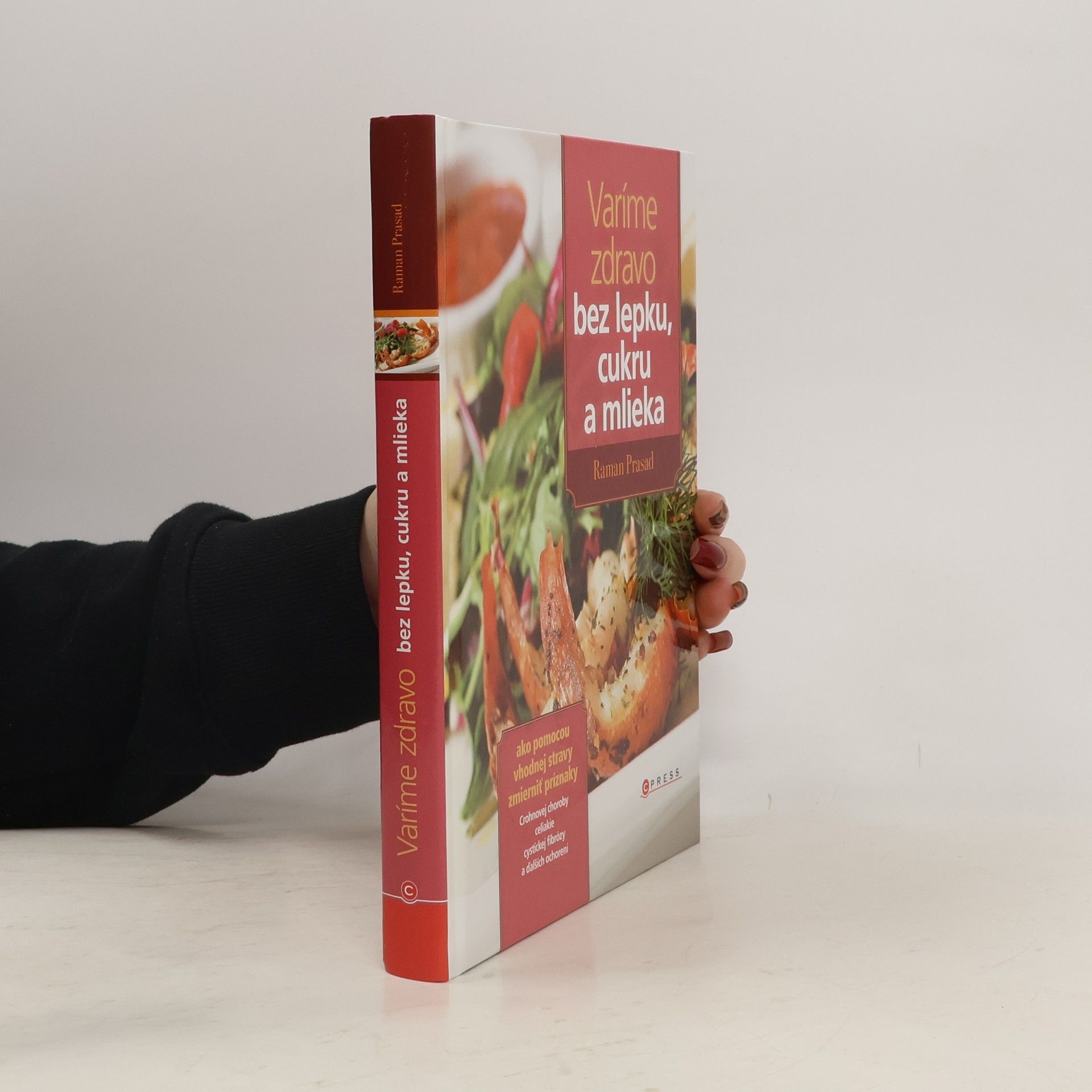 Raman Prasad Varíme zdravo bez lepku, cukru a mlieka