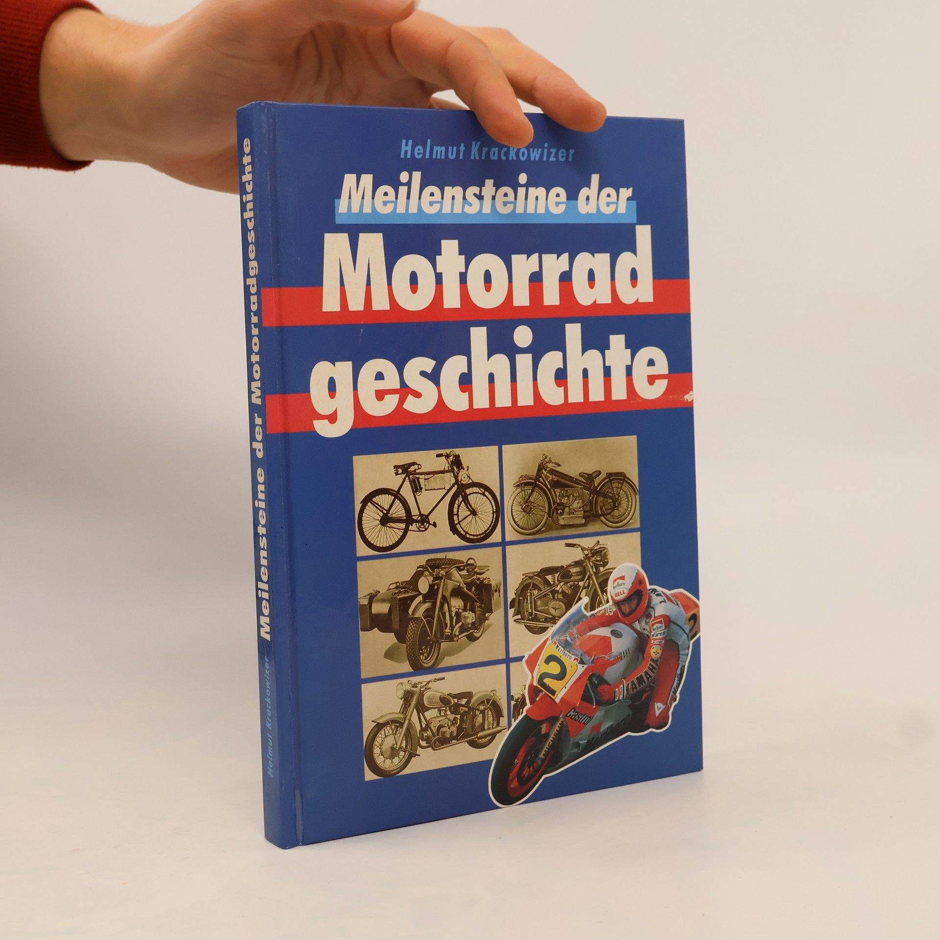 Helmut Krackowizer Meilensteine der Motorrad-Geschichte