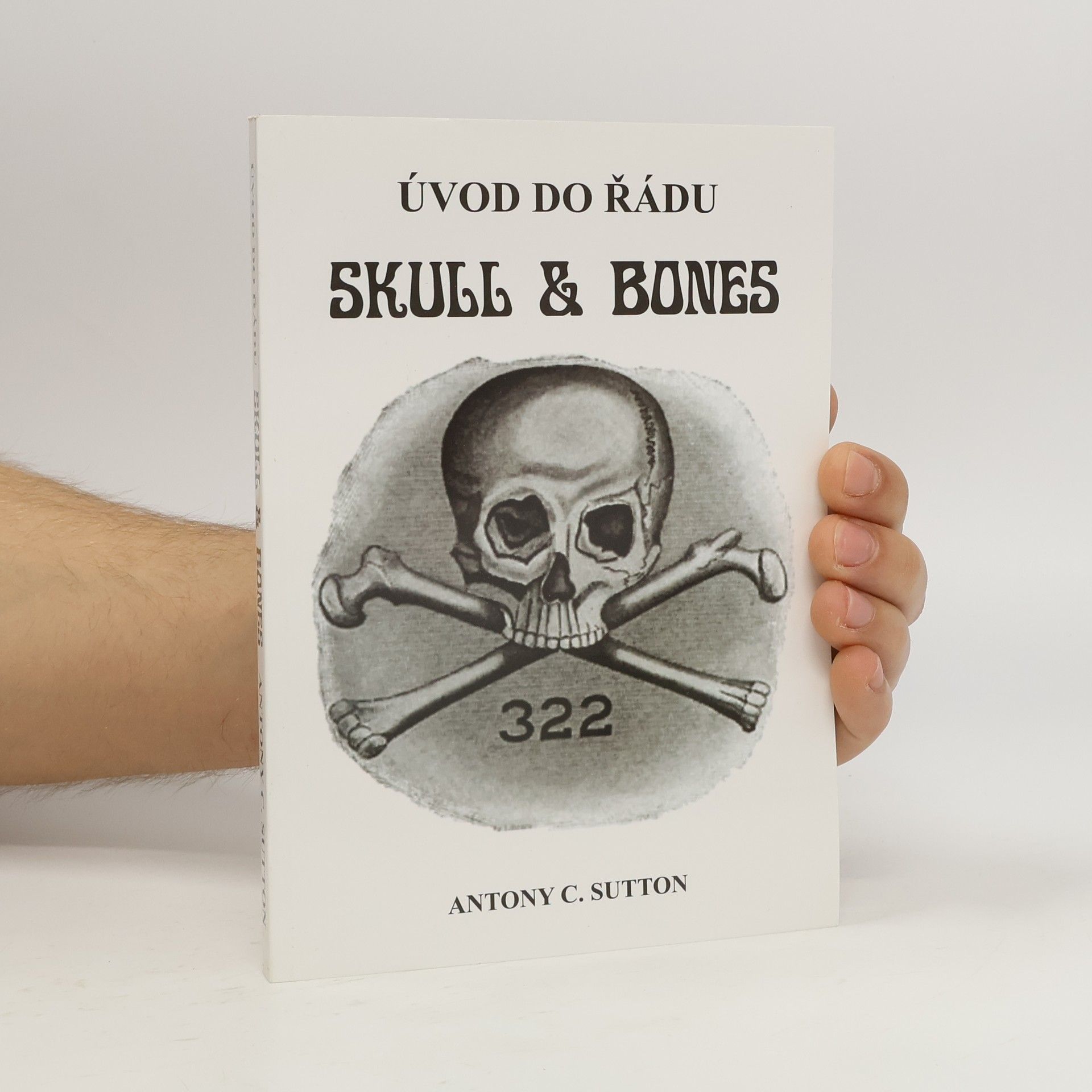 Antony Cyril Sutton Úvod do řádu Skull and Bones