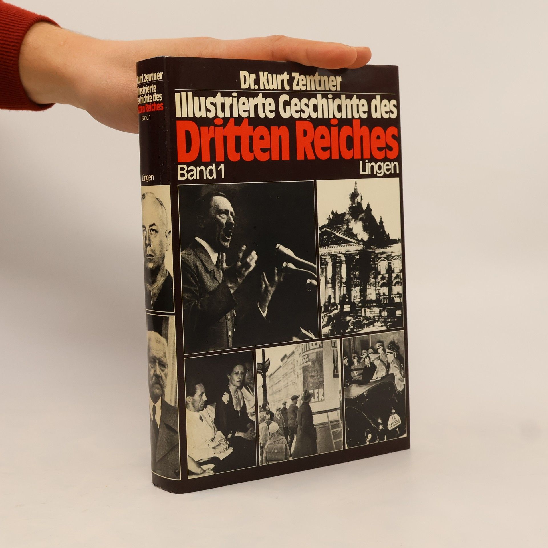 Kurt Zentner Illustrierte Geschichte des Dritten Reiches. Band 1