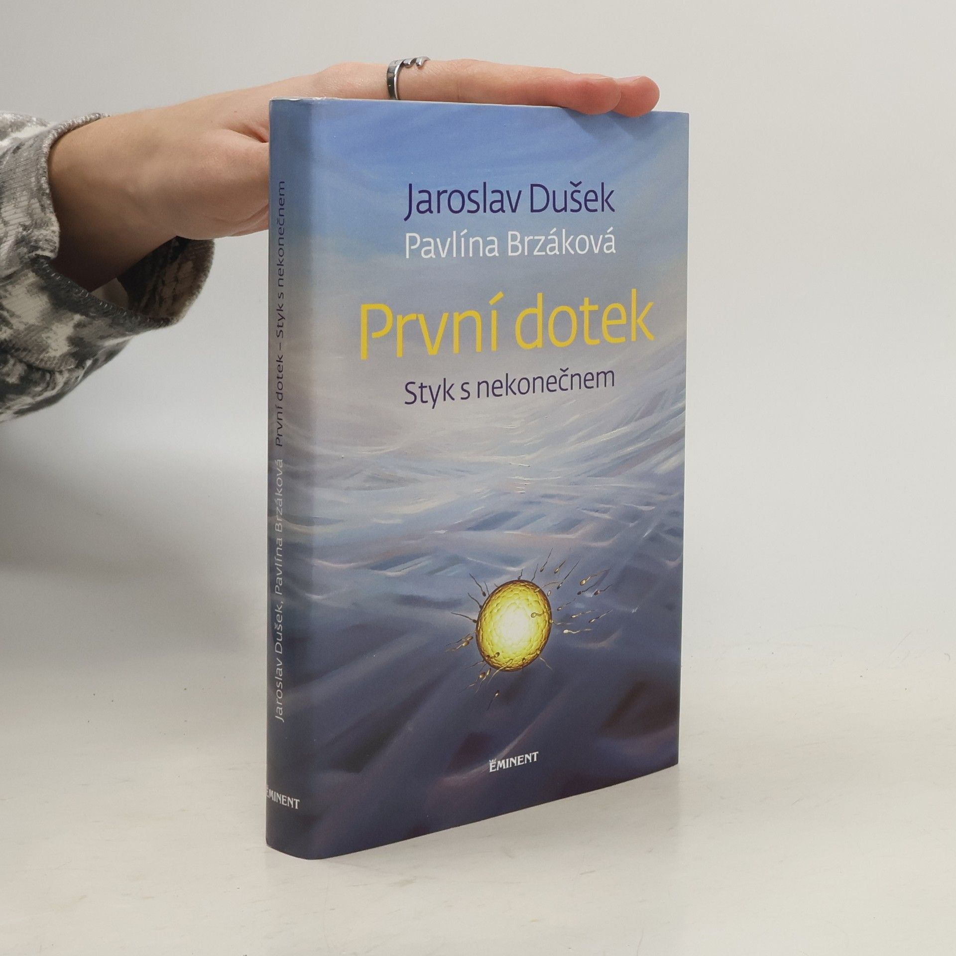 Jaroslav Dušek První dotek : styk s nekonečnem