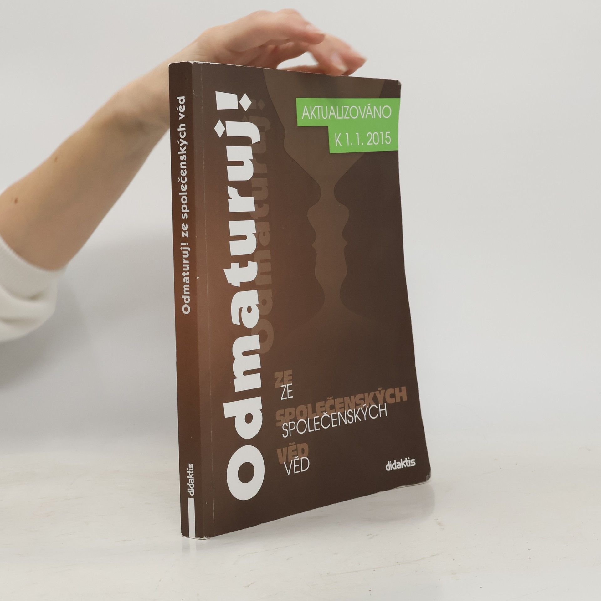 Kolektiv autorů Odmaturuj! ze společenských věd